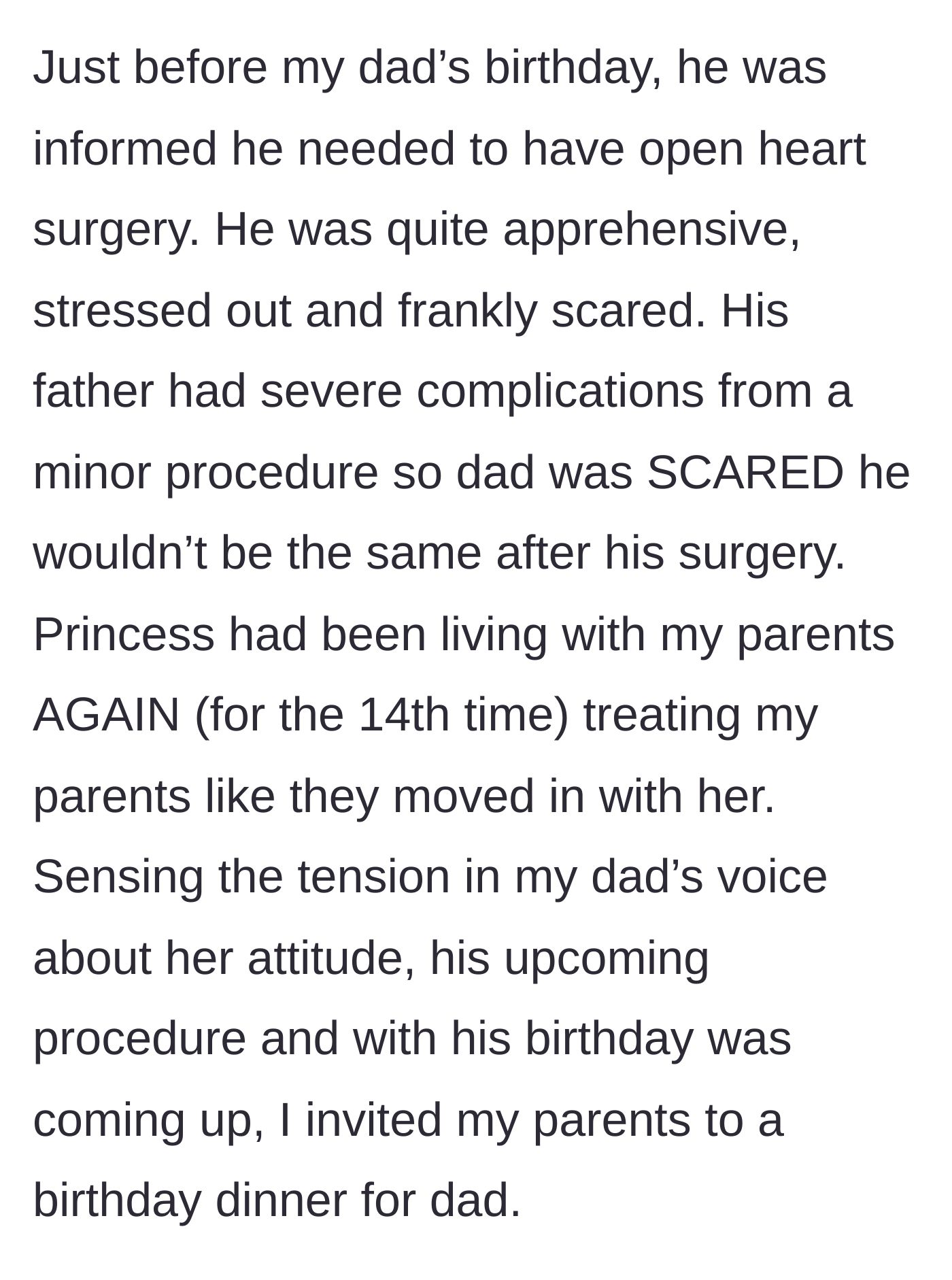Story part 4 - The dad needing open-heart surgery, feeling stressed by Princess living at home for the 14th time, prompting a dinner invite.