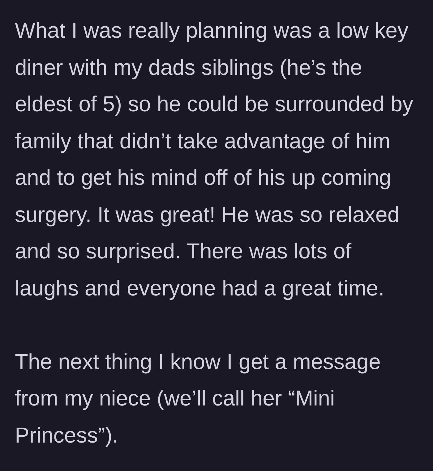 Story part 5 - The surprise low-key diner party with the dad's siblings, followed by a looming angry text from the niece.