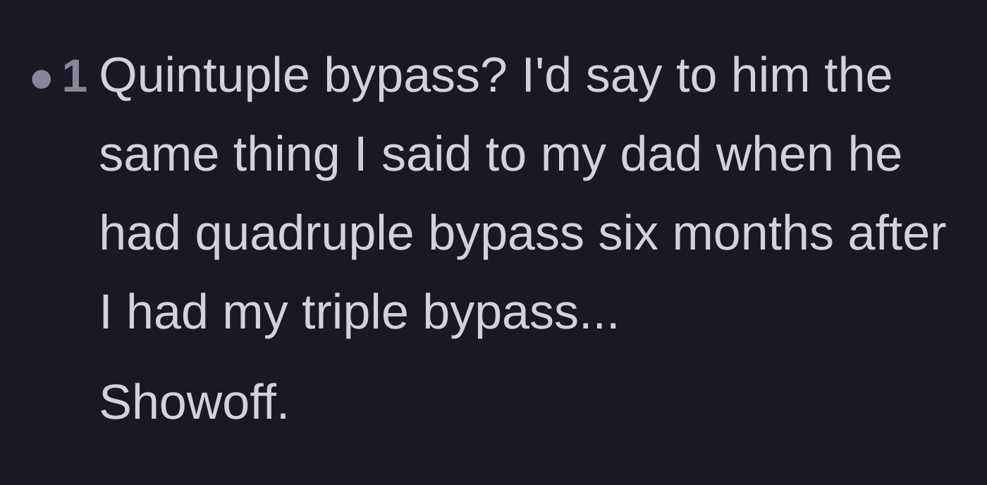 Comment thread 3 - A dark humor joke comparing the severity of different heart bypass surgeries.