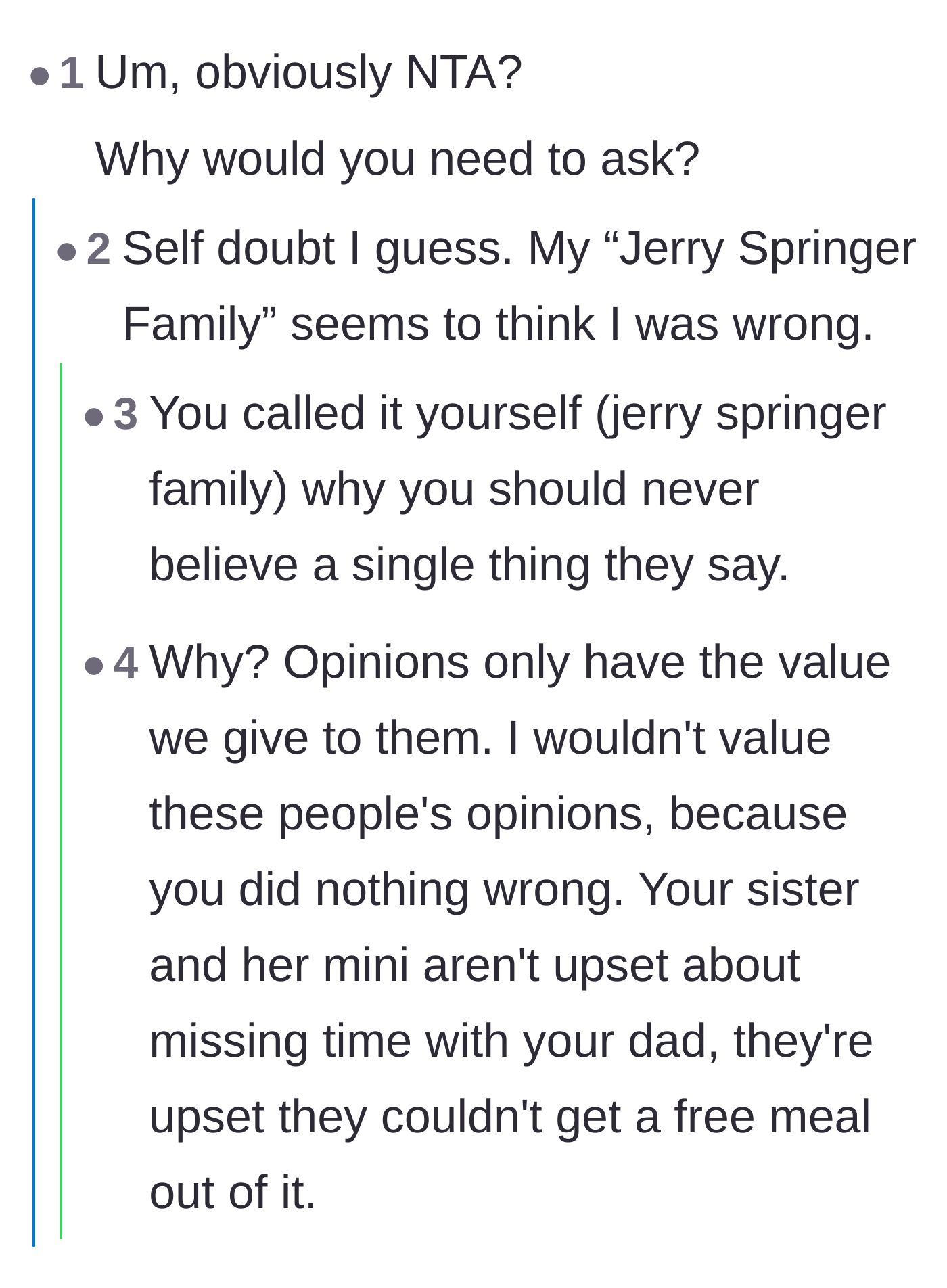 Comment thread 5 - A conversation about not valuing the opinions of toxic family members who just wanted a free meal.