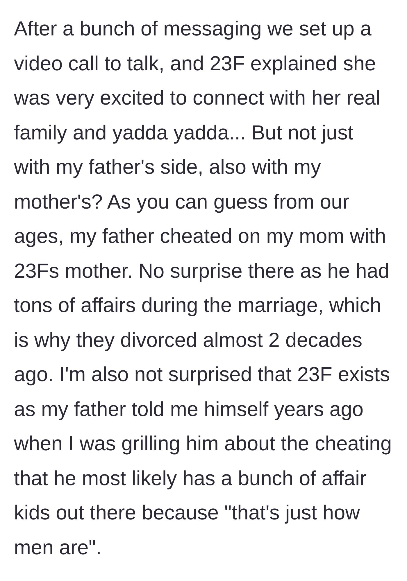 Story part 2 - During a video call, the half-sister expresses excitement to meet both sides of the main character's family, while the main character reflects on her father's unapologetic history of cheating.