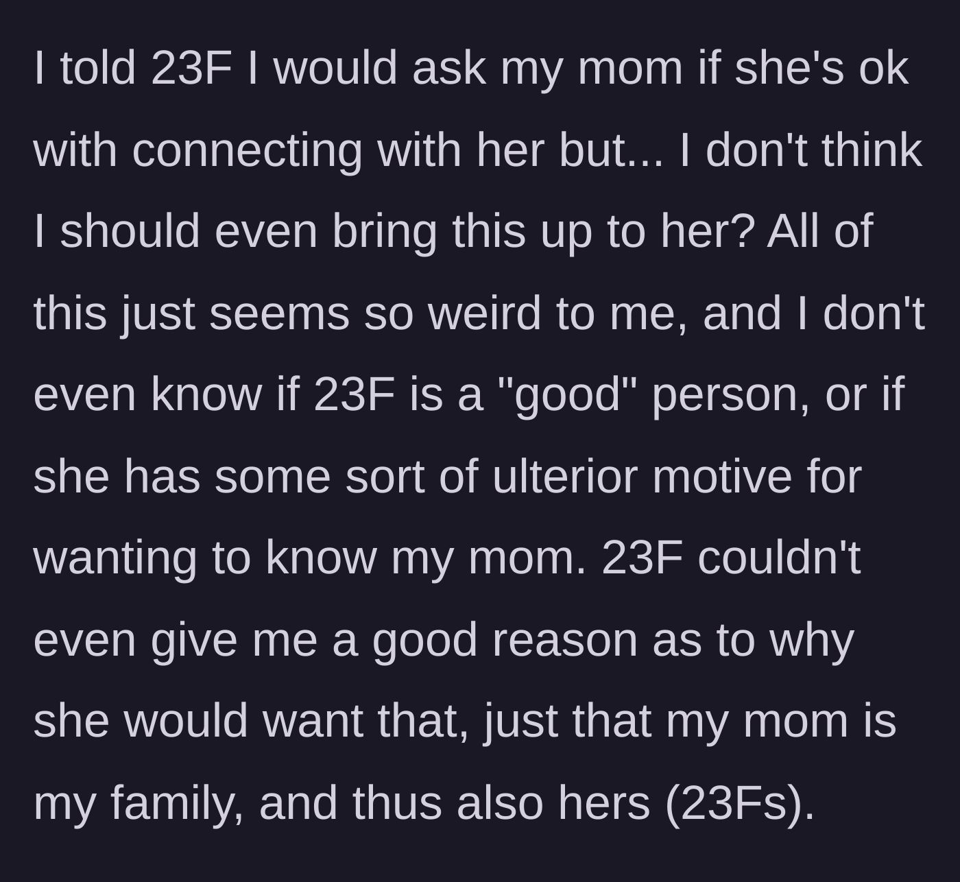 Story part 5 - The main character expresses doubt about telling her mother and questions the half-sister's bizarre logic that the ex-wife is somehow her family, too.