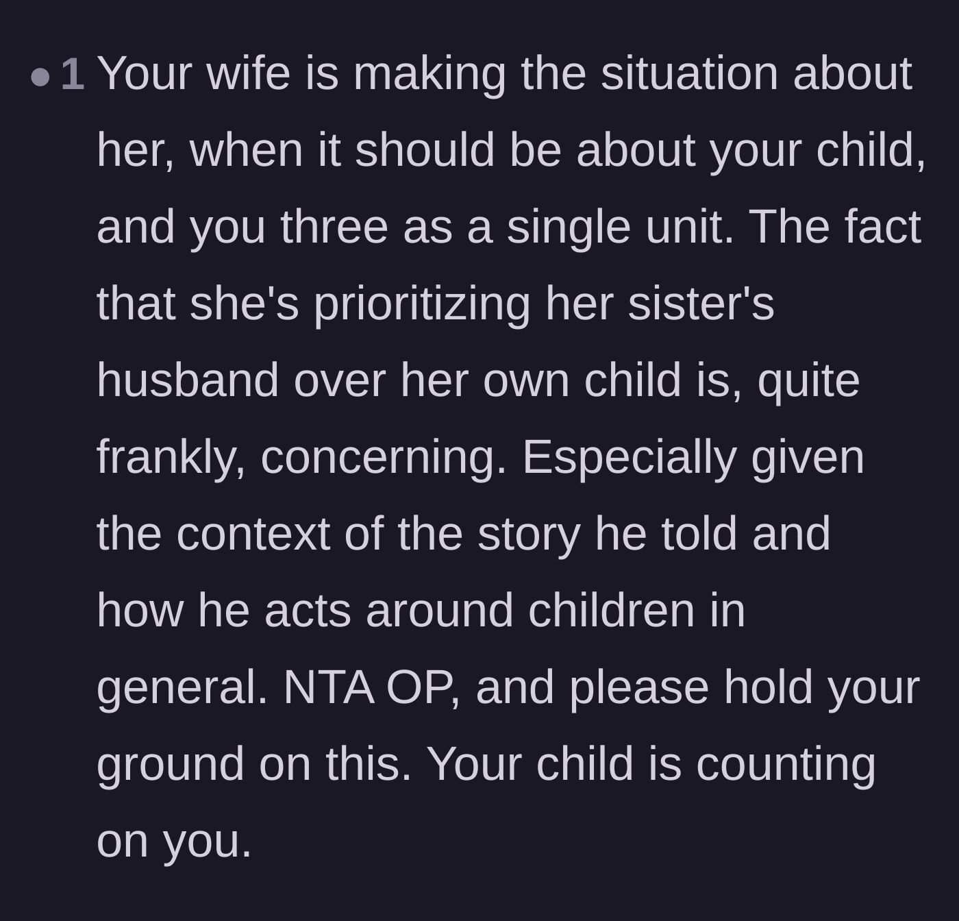 Comment thread 6 - An analysis of how the wife is turning a child safety issue into an ego trip about who controls the household.