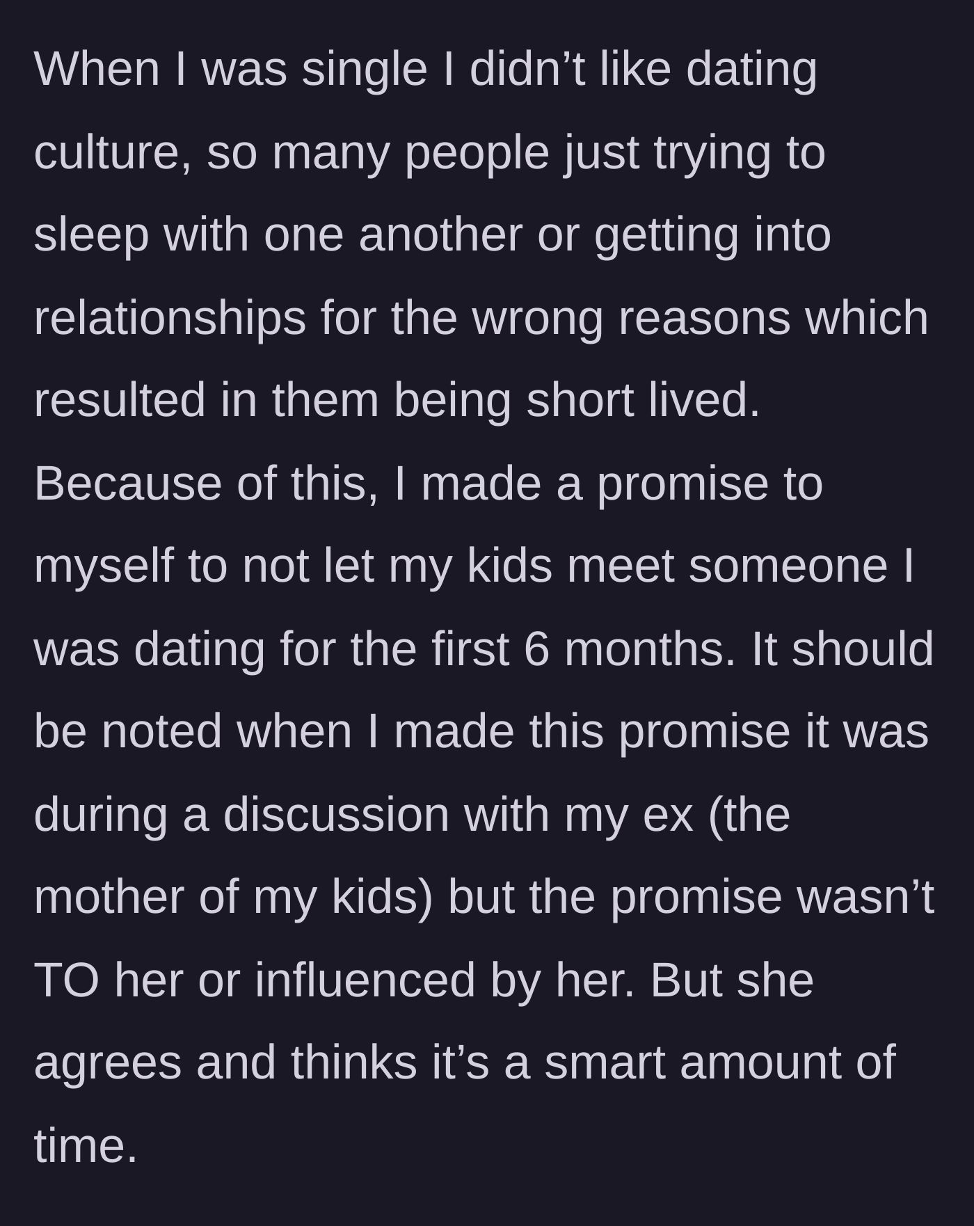 Story part 2 - The dad details his personal six-month dating rule, noting that his ex-wife agrees with this timeframe to protect their children.