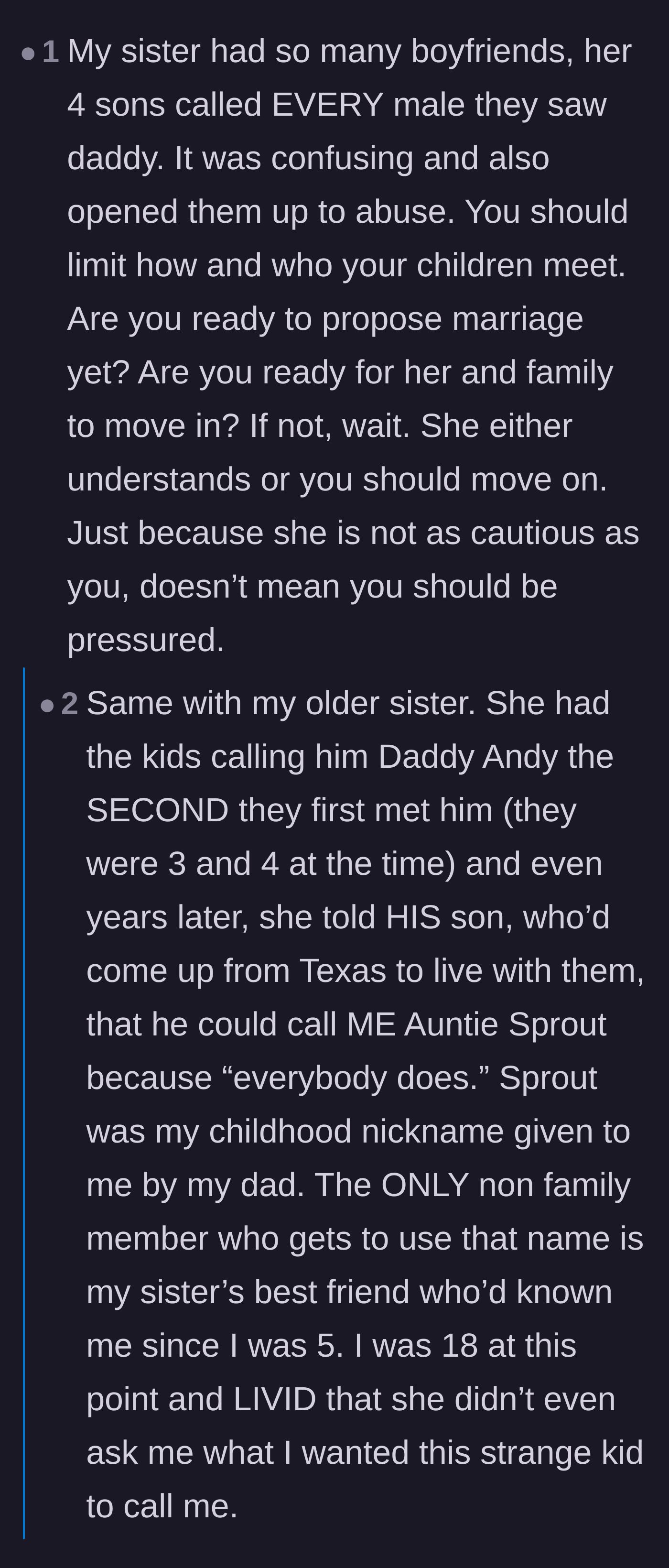 Comment thread 5 - A cautionary tale about a sister whose revolving door of boyfriends deeply confused her young children.