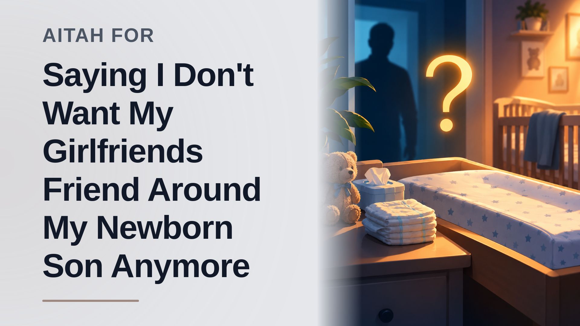 The Protective New Father Who Drew a Hard Line Against The Unsettling Family Friend