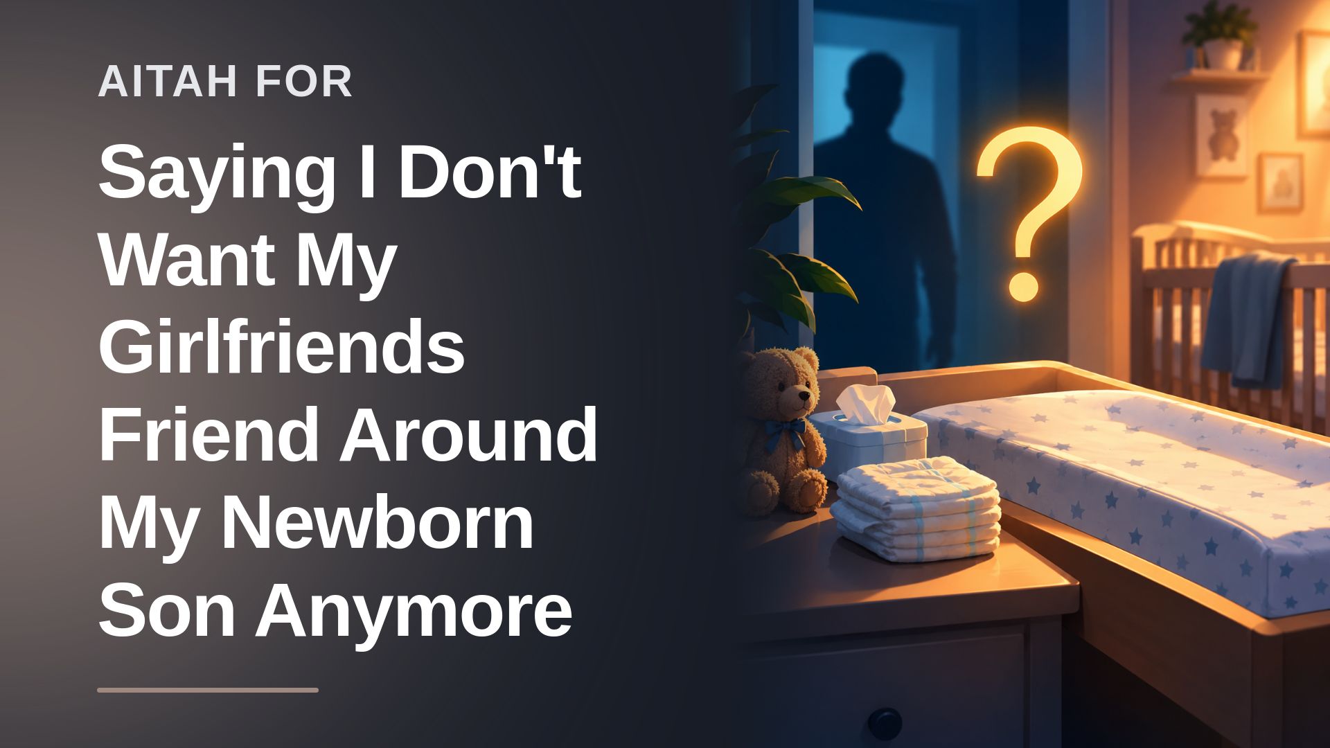The Protective New Father Who Drew a Hard Line Against The Unsettling Family Friend