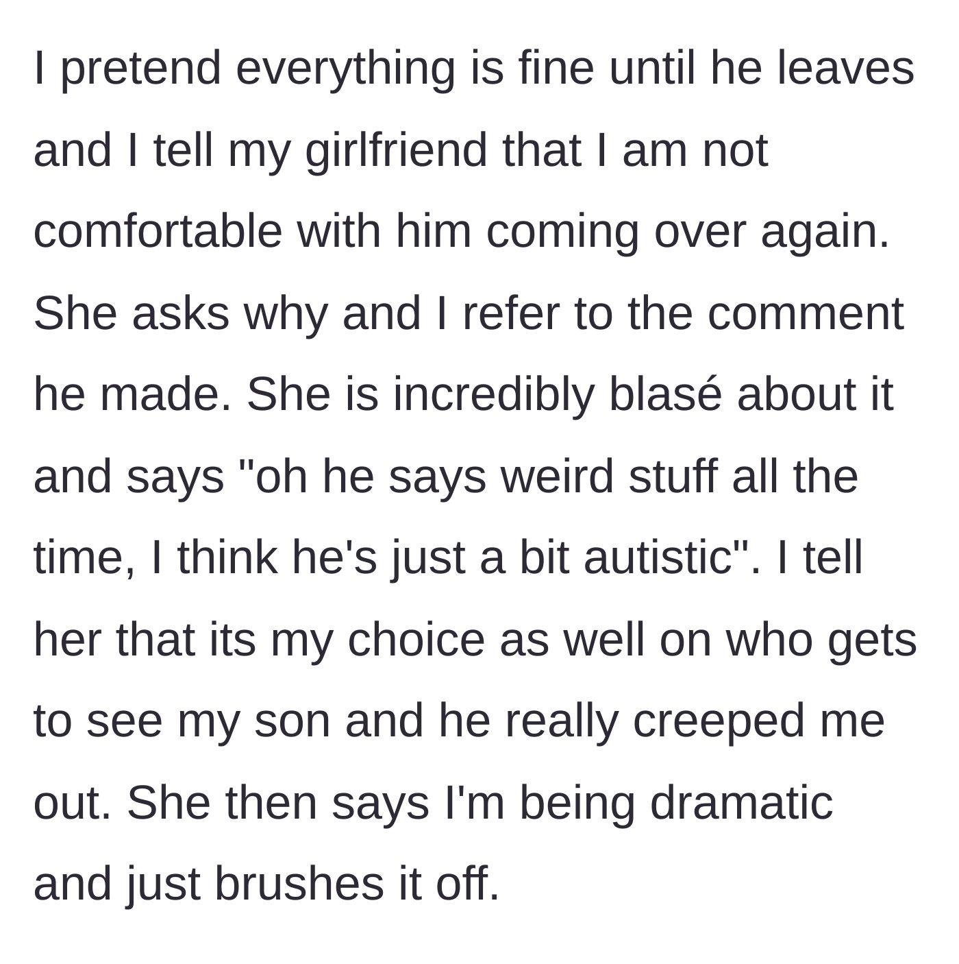 Story part 6 - Father confronting his girlfriend after the friend leaves, only to have his feelings entirely dismissed.