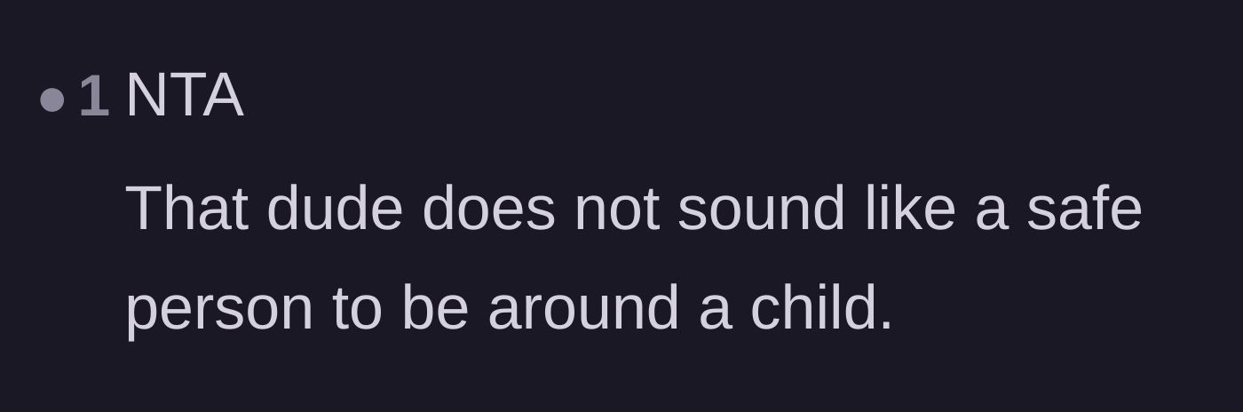 Comment thread 5 - A blunt, succinct declaration that the friend is not a safe person for a child.