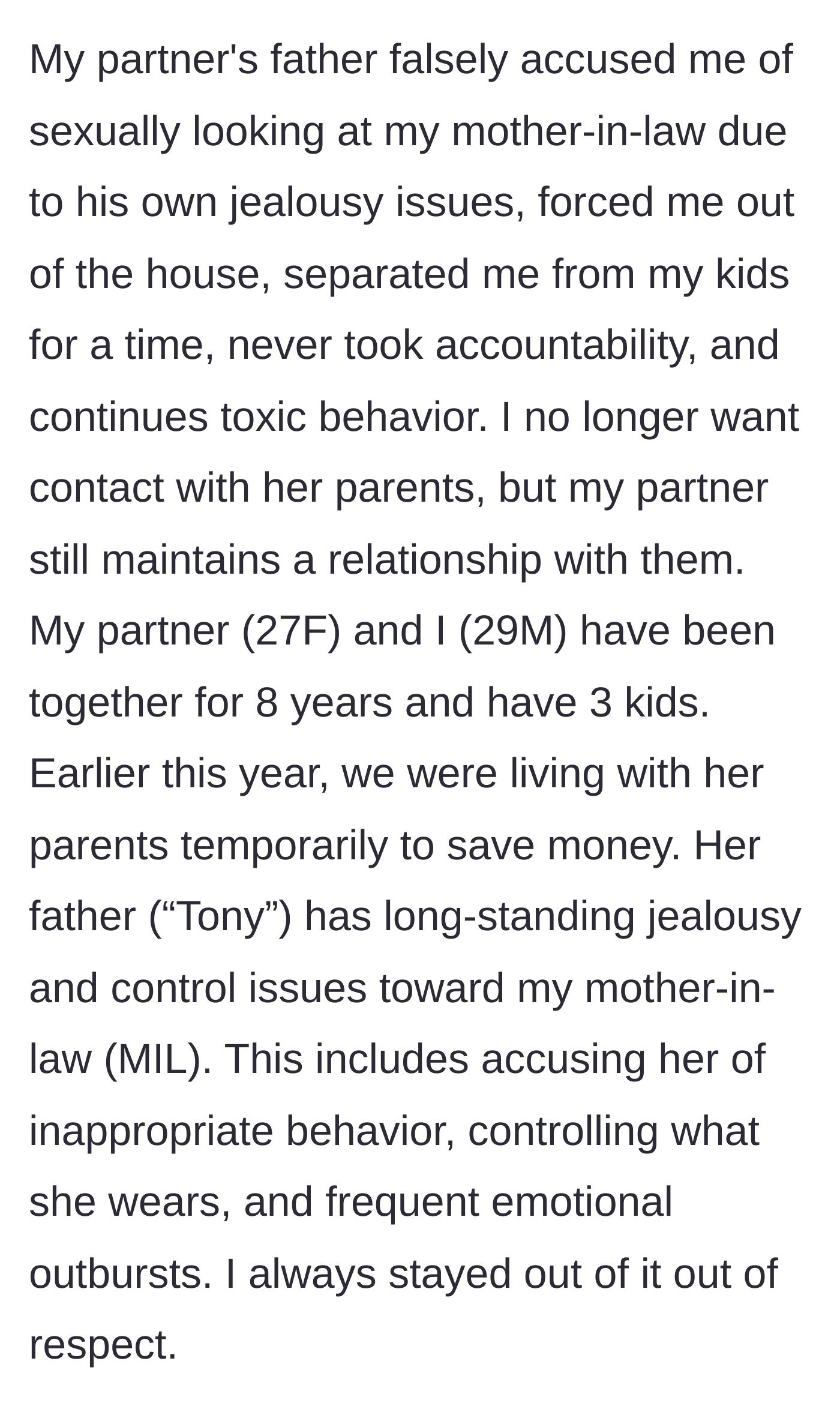 Story part 1 - A 29-year-old father explains moving his family in with his in-laws to save money, only to face his father-in-law's intense, controlling jealousy over his mother-in-law.