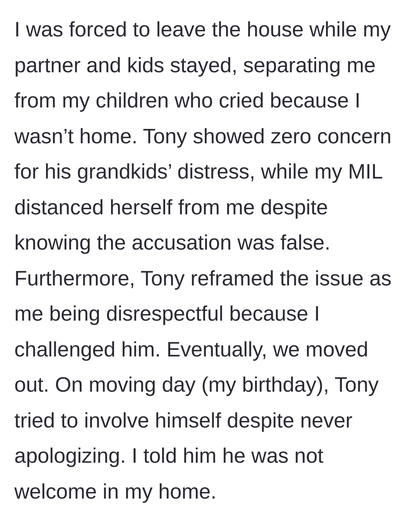 Story part 3 - The author is forced to leave, separating him from his crying children, while the in-laws show no remorse and later try to act normal on moving day.