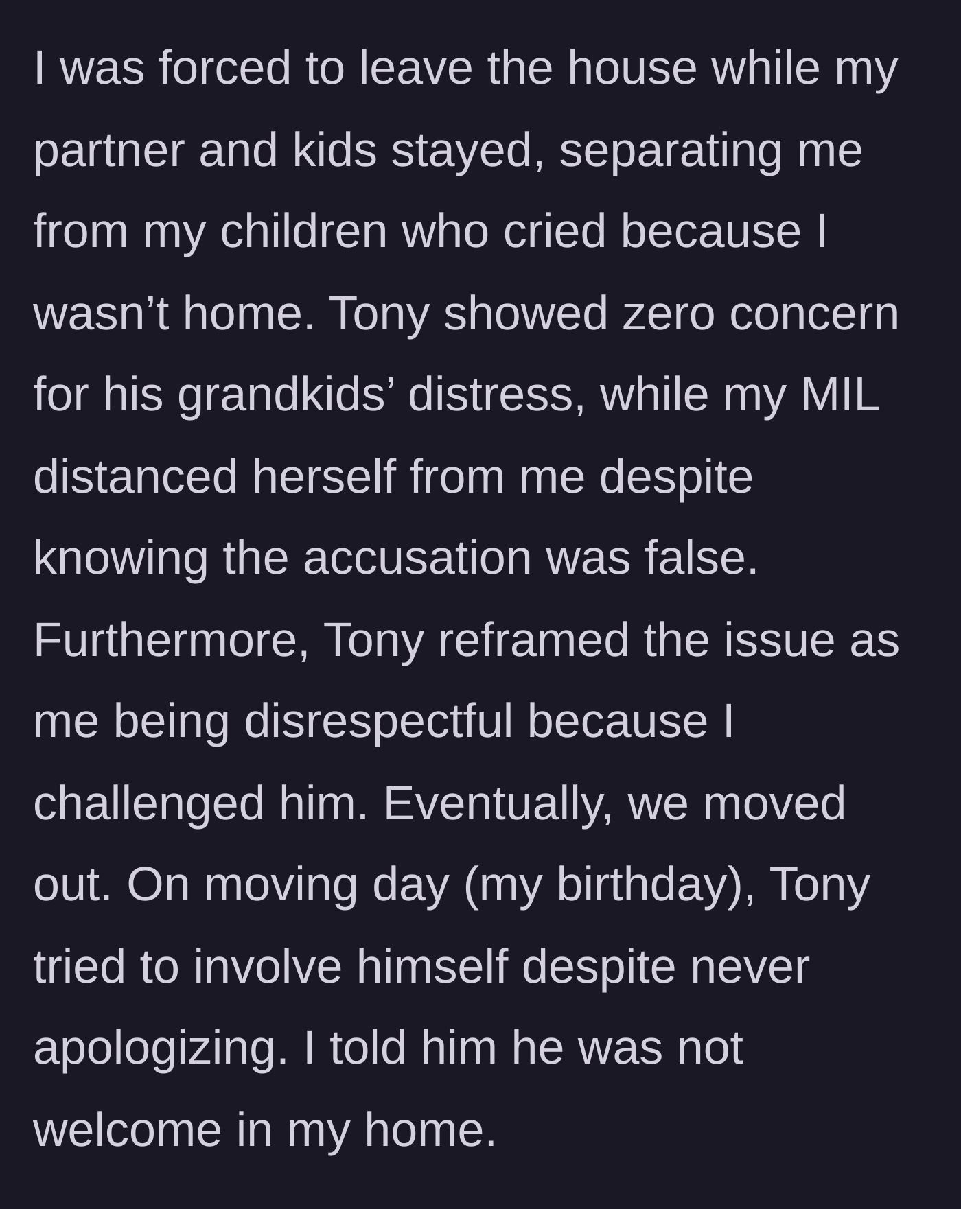 Story part 3 - The author is forced to leave, separating him from his crying children, while the in-laws show no remorse and later try to act normal on moving day.