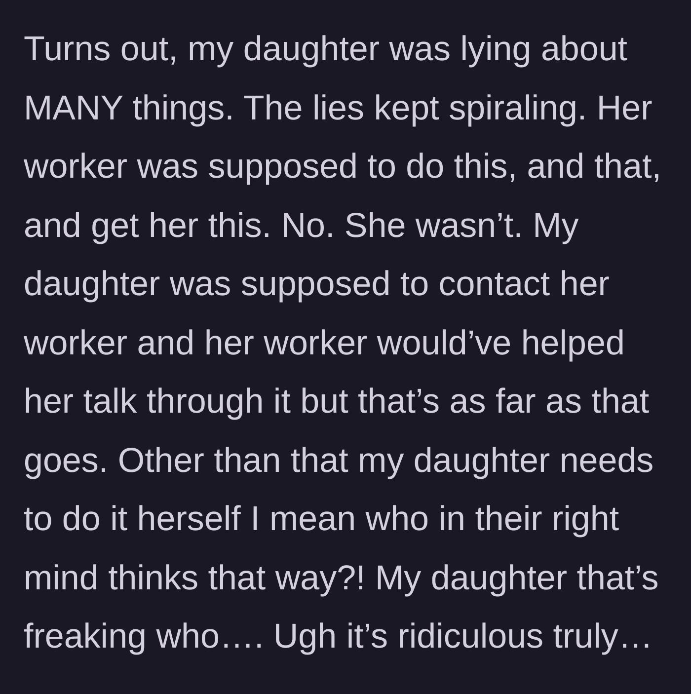 Story part 5 - Mother speaks directly to the social worker and uncovers a massive web of lies.