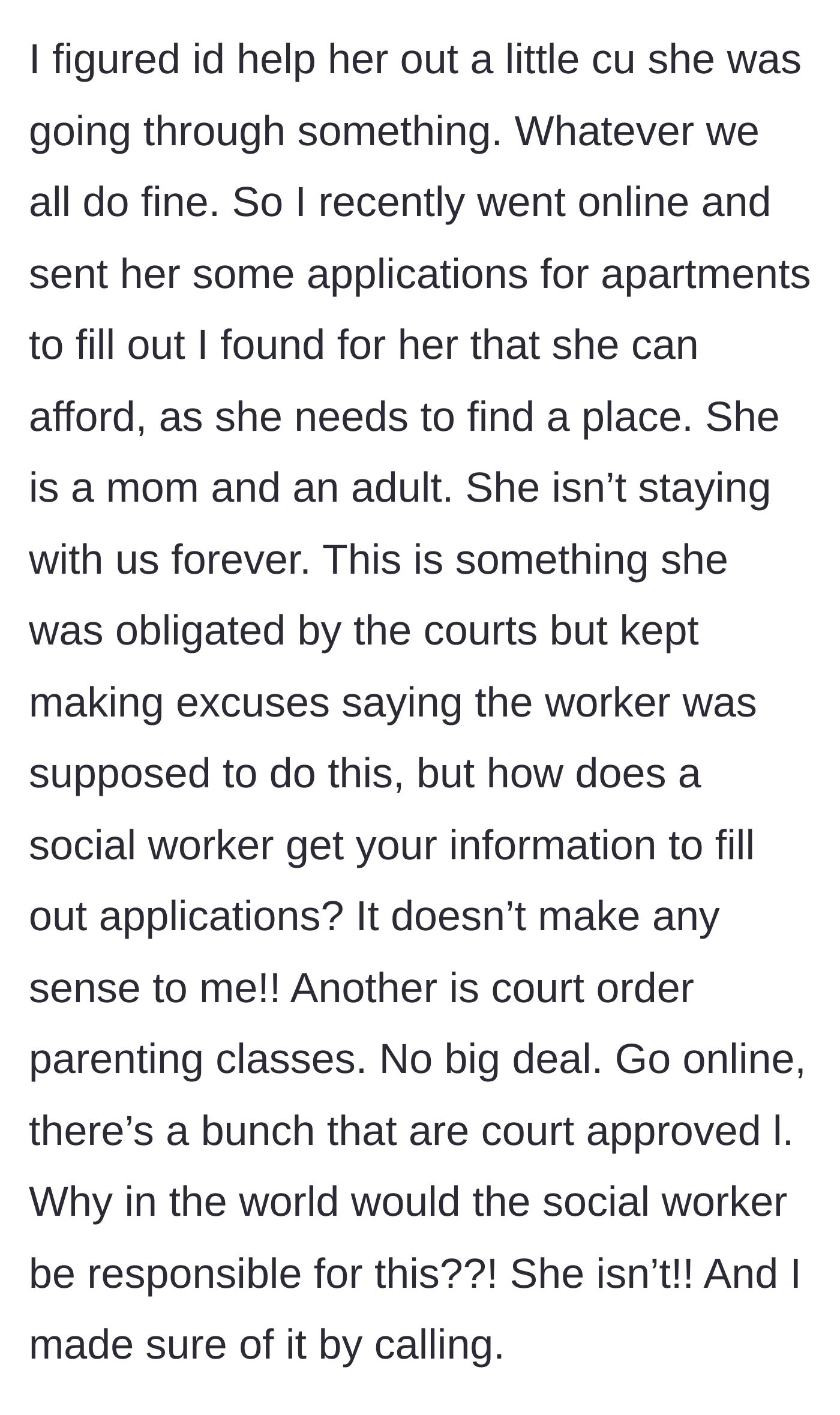 Story part 6 - Mother attempts to help by finding apartment applications and court-approved parenting classes.