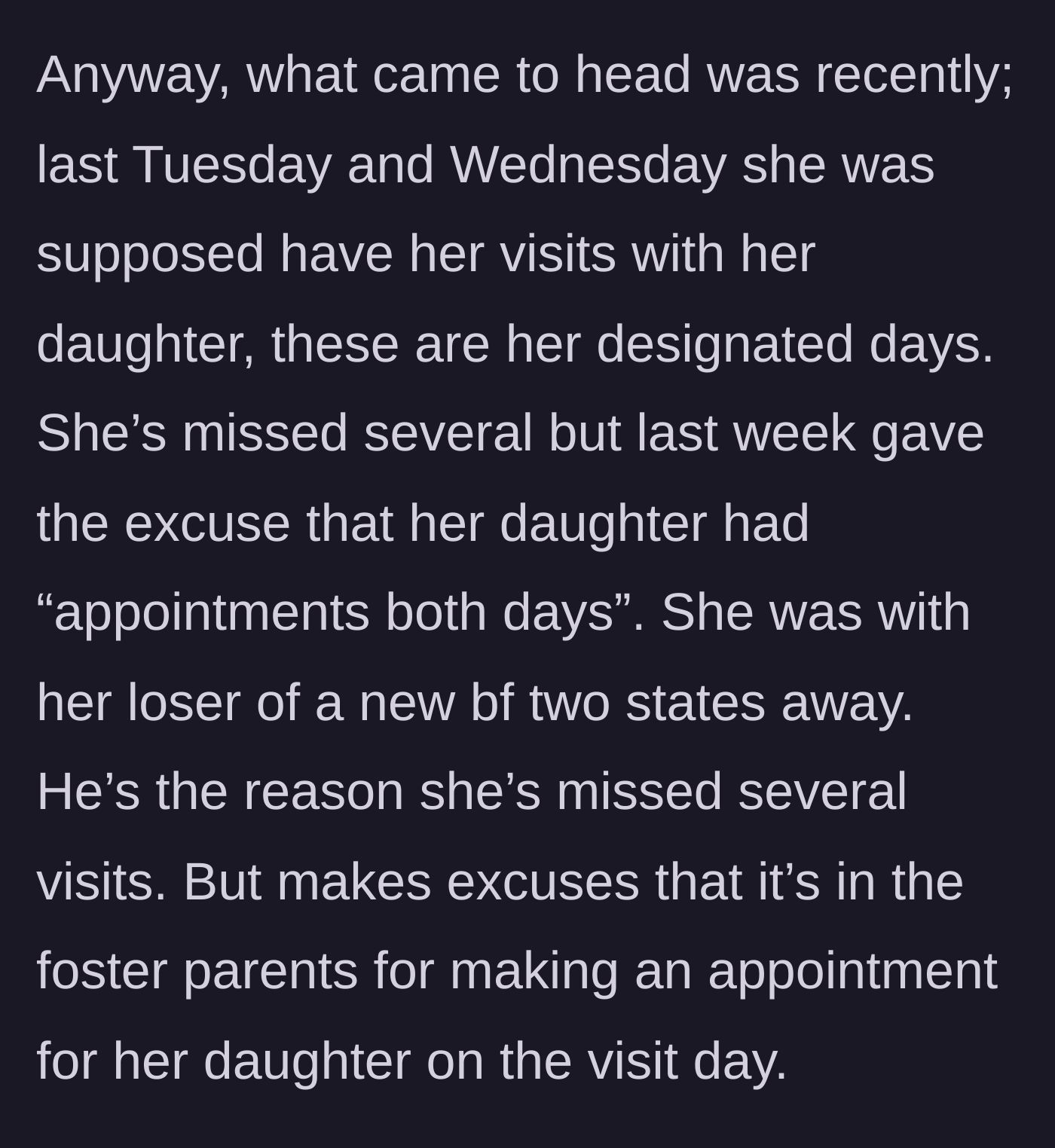 Story part 8 - Daughter falsely blames foster parents for her own deliberately missed custody visits.