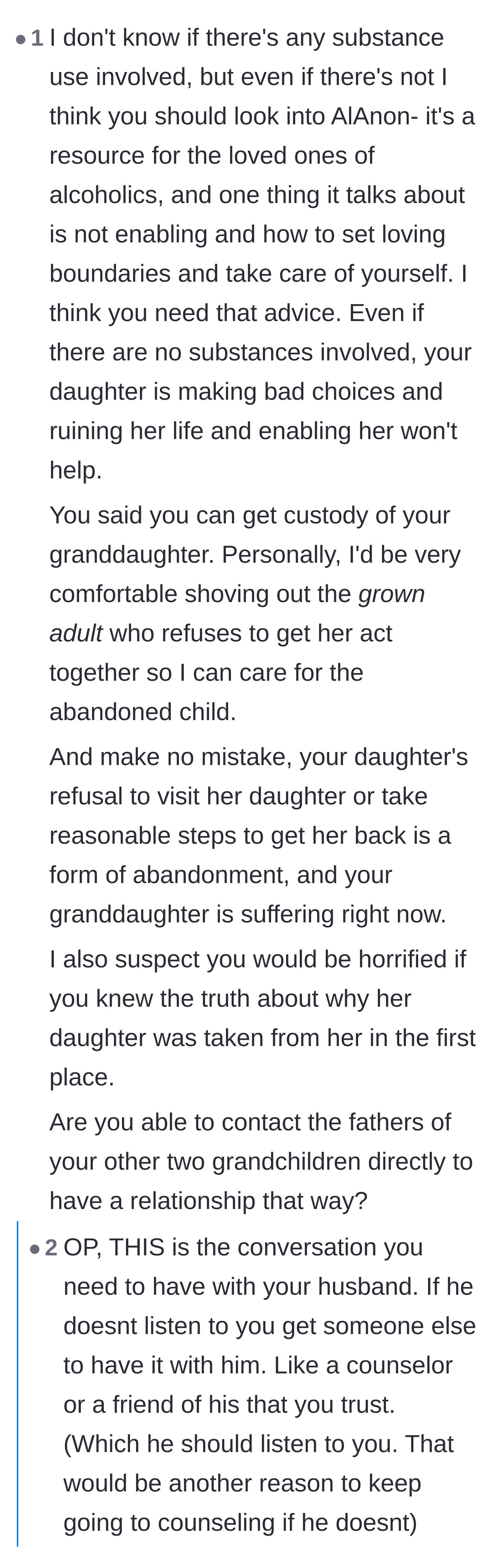 Readers advising the grandparents to seek support groups for enablers to help them establish firm, loving boundaries.
