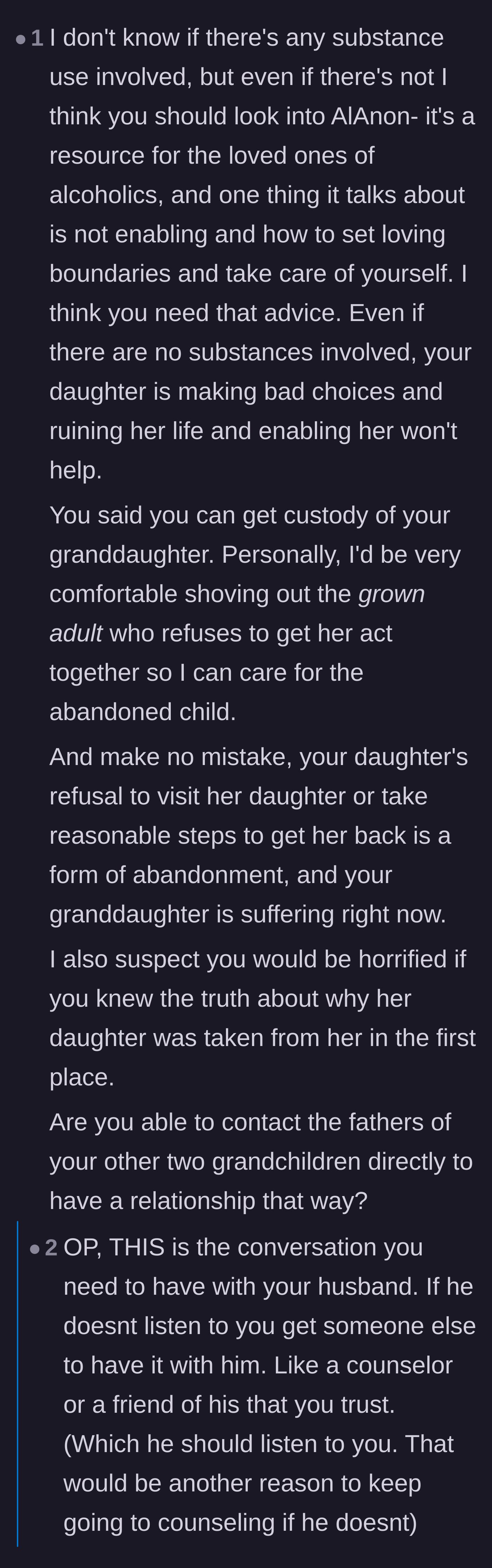 Readers advising the grandparents to seek support groups for enablers to help them establish firm, loving boundaries.