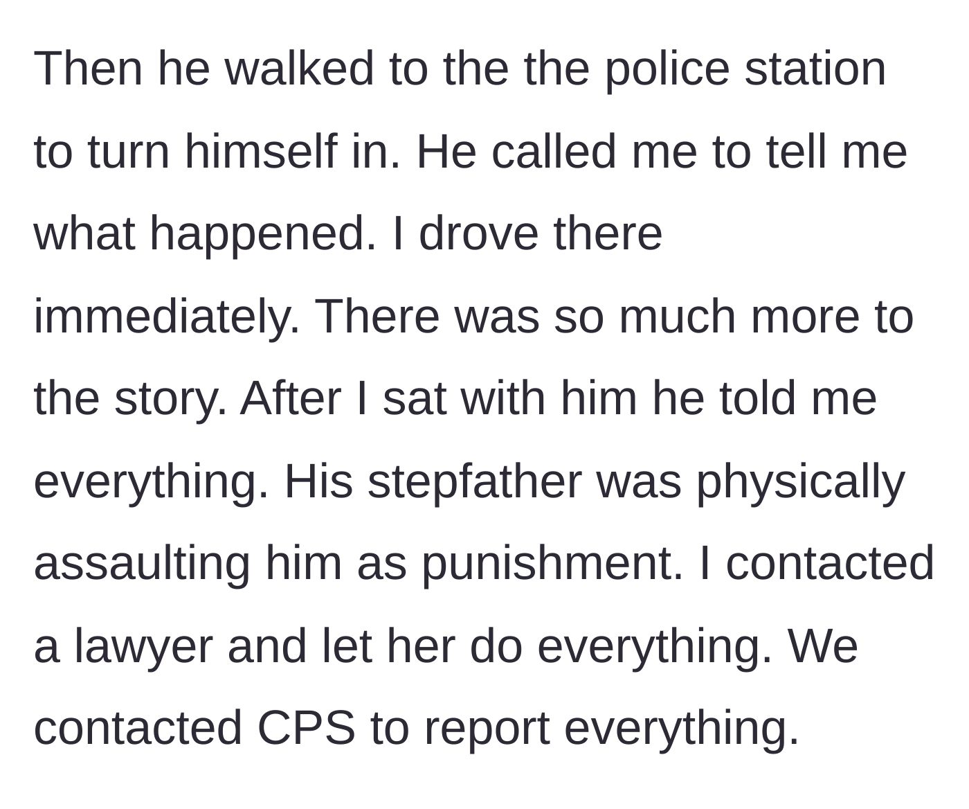 Story part 3 - Jake turns himself in at the police station, where his grandparent arrives and learns his stepfather had been physically abusing him as punishment.