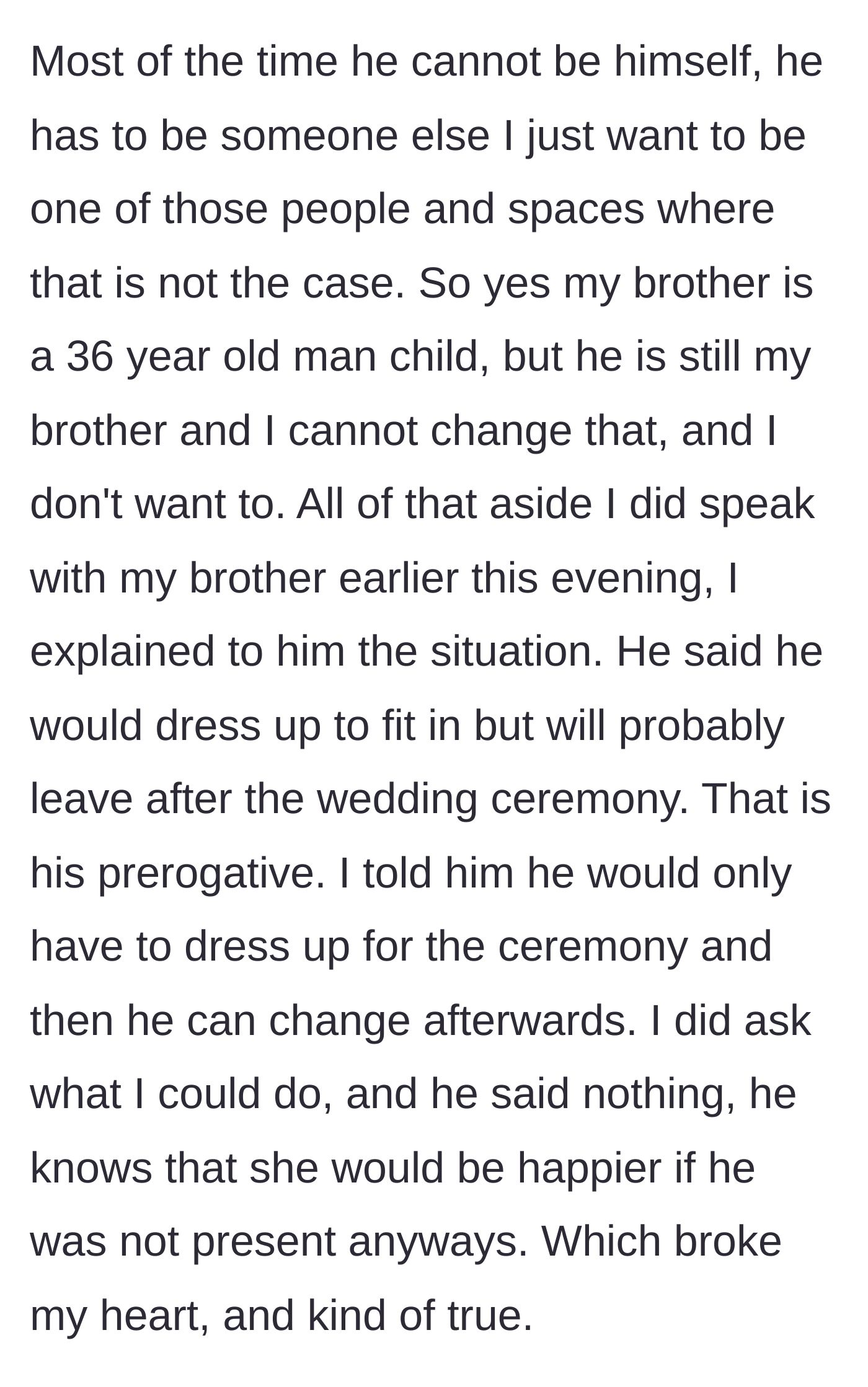 Story part 10 - Groom shares a heartbreaking conversation where his brother agrees to dress up but leave early, admitting he knows the bride would rather he wasn't there at all.