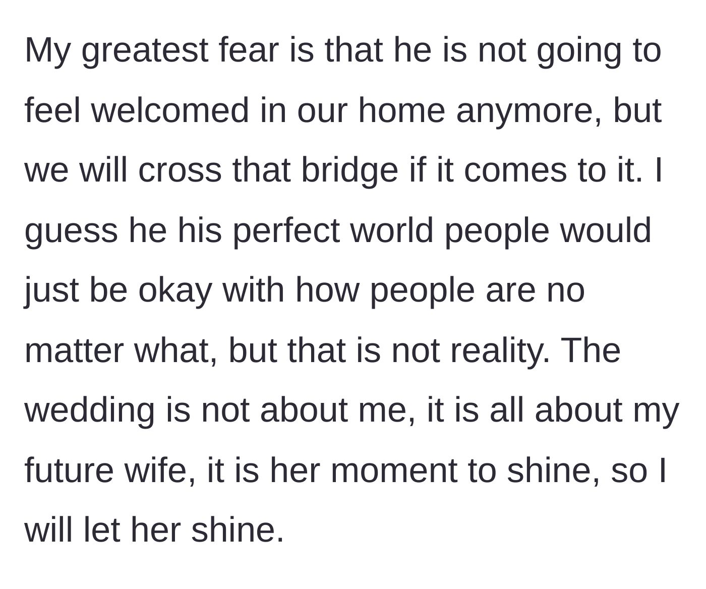 Story part 12 - Groom expresses fear his brother won't feel welcome in their home anymore, but ultimately resigns himself to letting the wedding be all about his future wife.