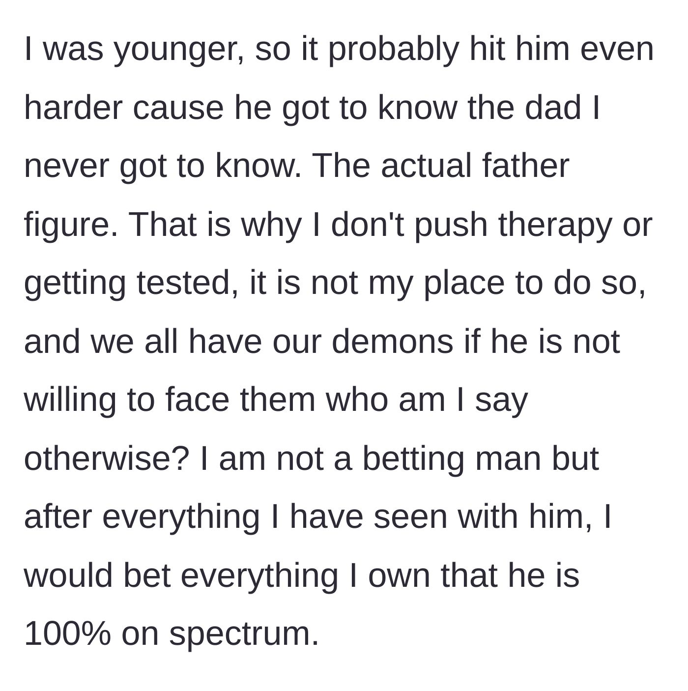 Story part 8 - Groom reflects on his brother's heavy burden after their dad's death and reiterates his absolute certainty that his brother is on the spectrum.