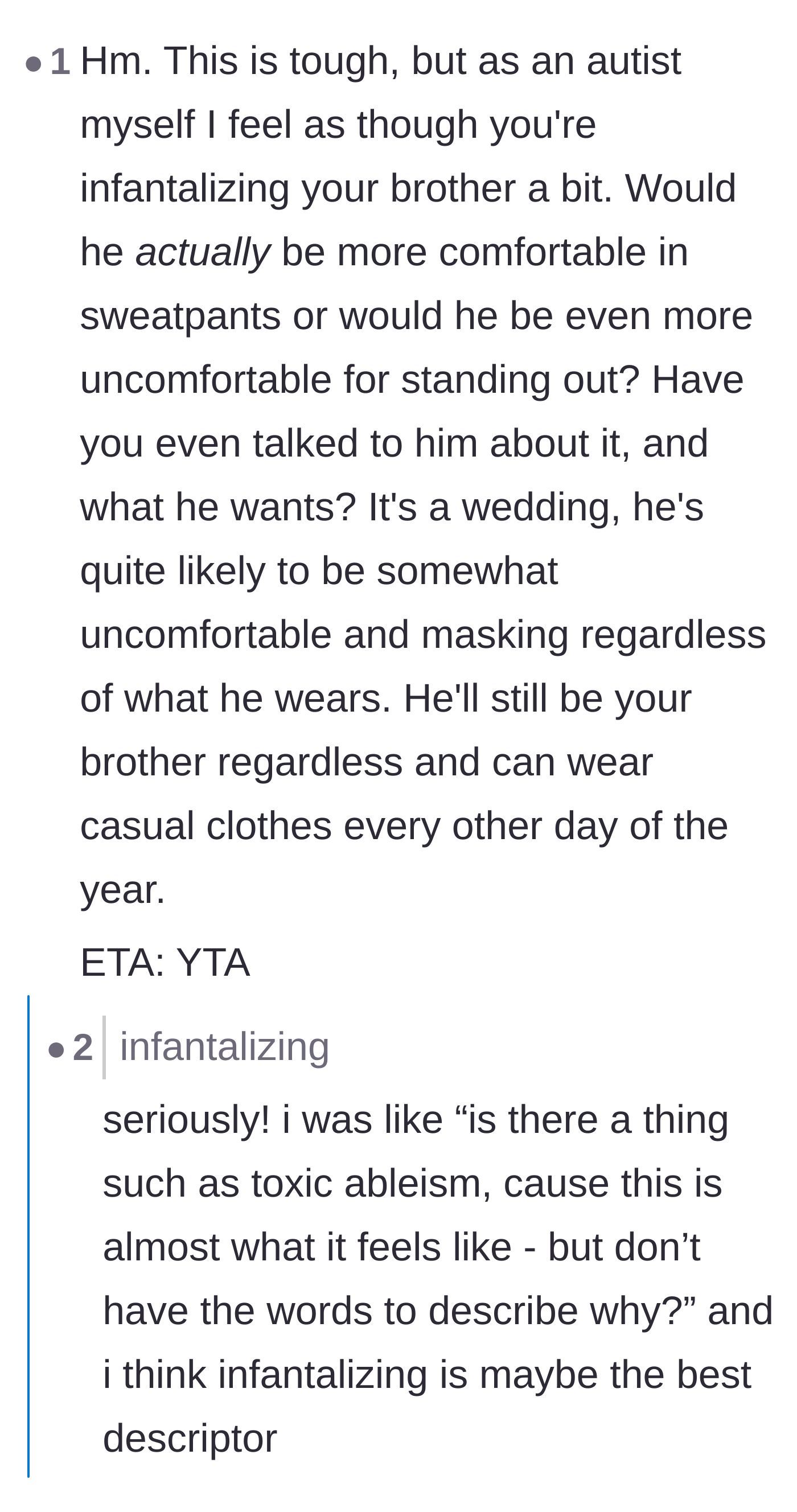 Comment thread 1 - Autistic readers criticizing the groom for infantilizing his 36-year-old brother and not exploring reasonable wardrobe accommodations.
