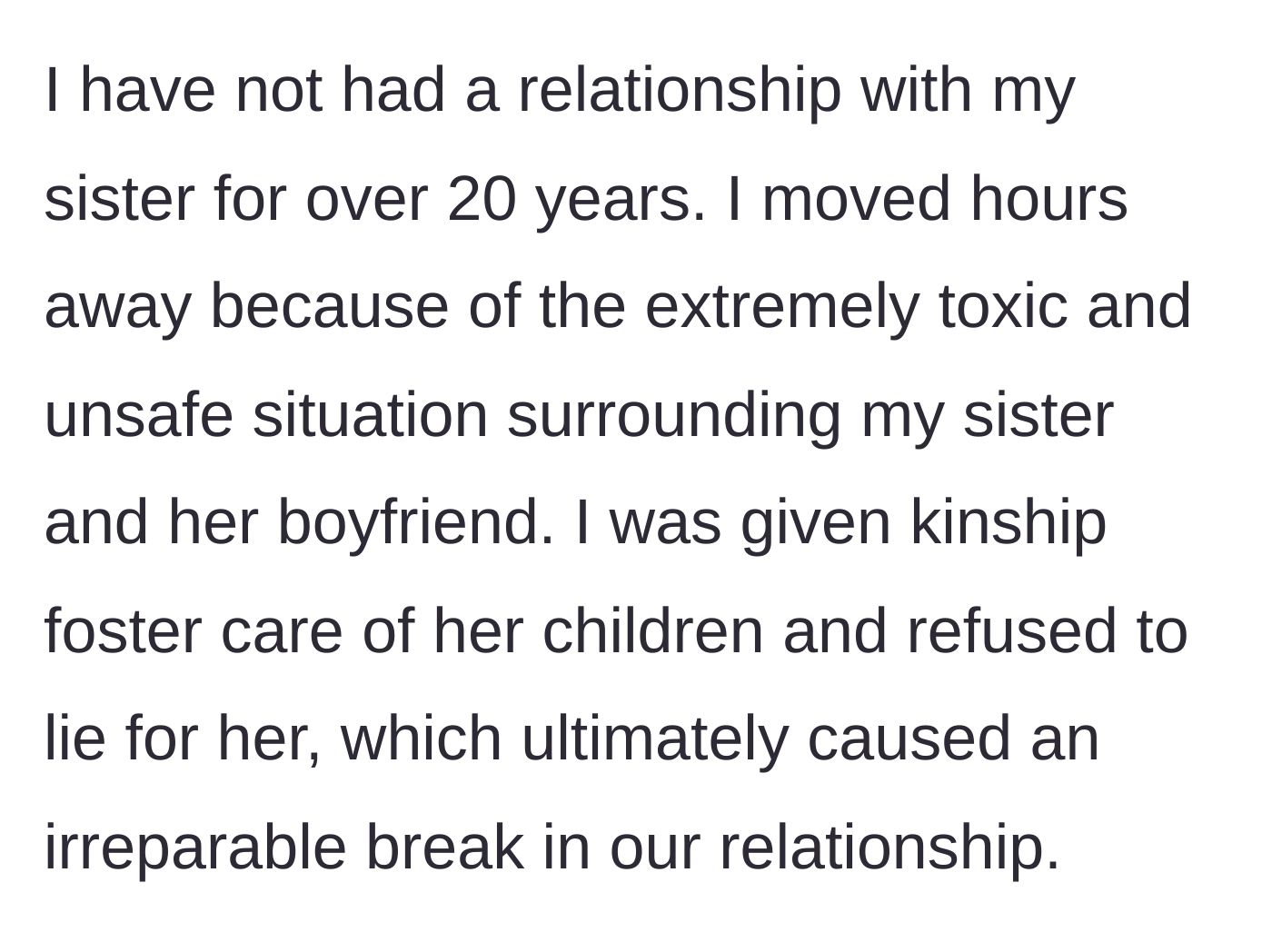 Story part 2 - The host details cutting ties with their sister over twenty years ago after taking in her children through kinship foster care and refusing to cover up her toxic behavior.
