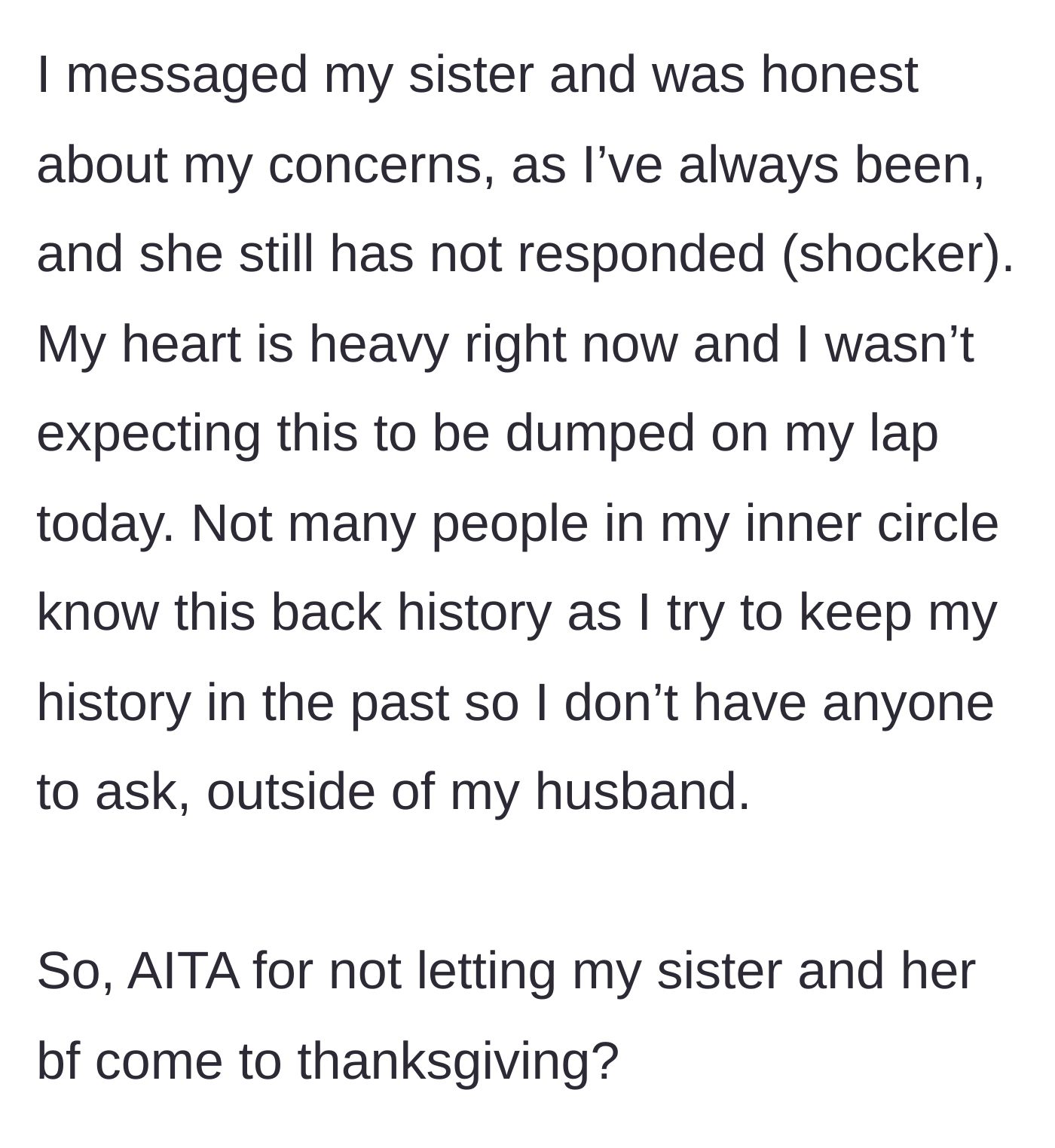 Story part 5 - The host reaches out honestly to their sister about their discomfort, receives complete silence in return, and confides in their husband while feeling overwhelmed with guilt.