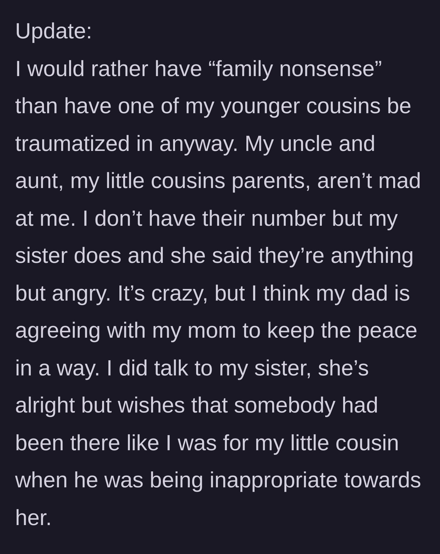 Story part 5 - An update revealing the young cousin's parents are actually grateful, while his own sister confesses she wishes someone had protected her too.