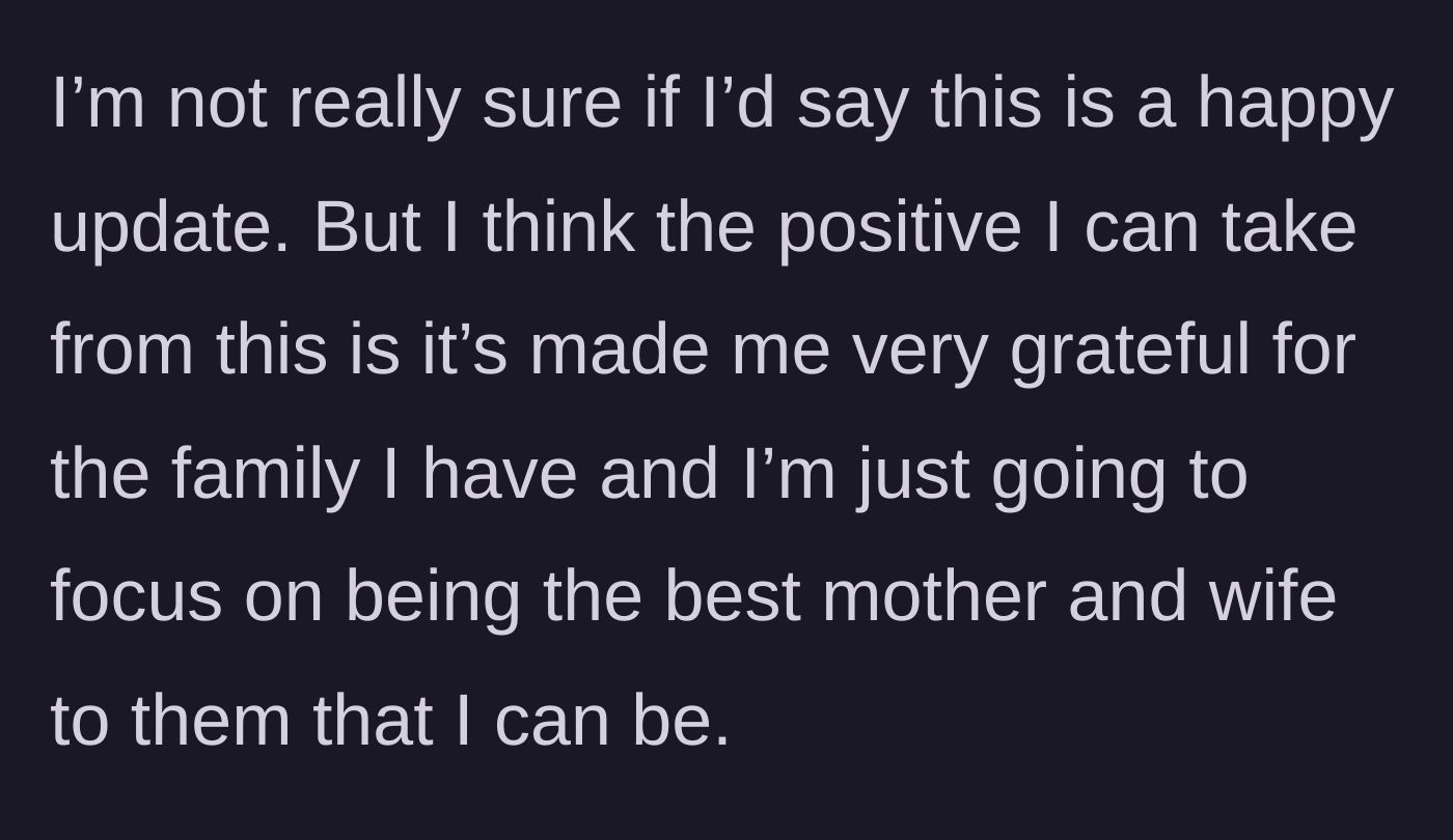 Story part 9 - The main character reflects on the estrangement, expressing gratitude for her immediate family.
