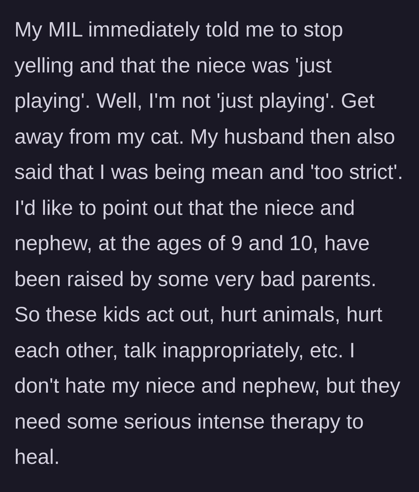 Story part 3 - The mother-in-law and husband chastise the homeowner for yelling, dismissing the niece's aggressive behavior as just harmless playing.