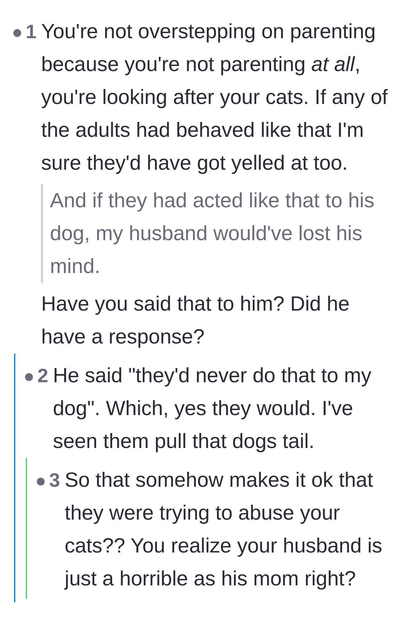 Comment thread 6 - Reactions to the husband's willful ignorance about his niece and nephew mistreating his own dog.