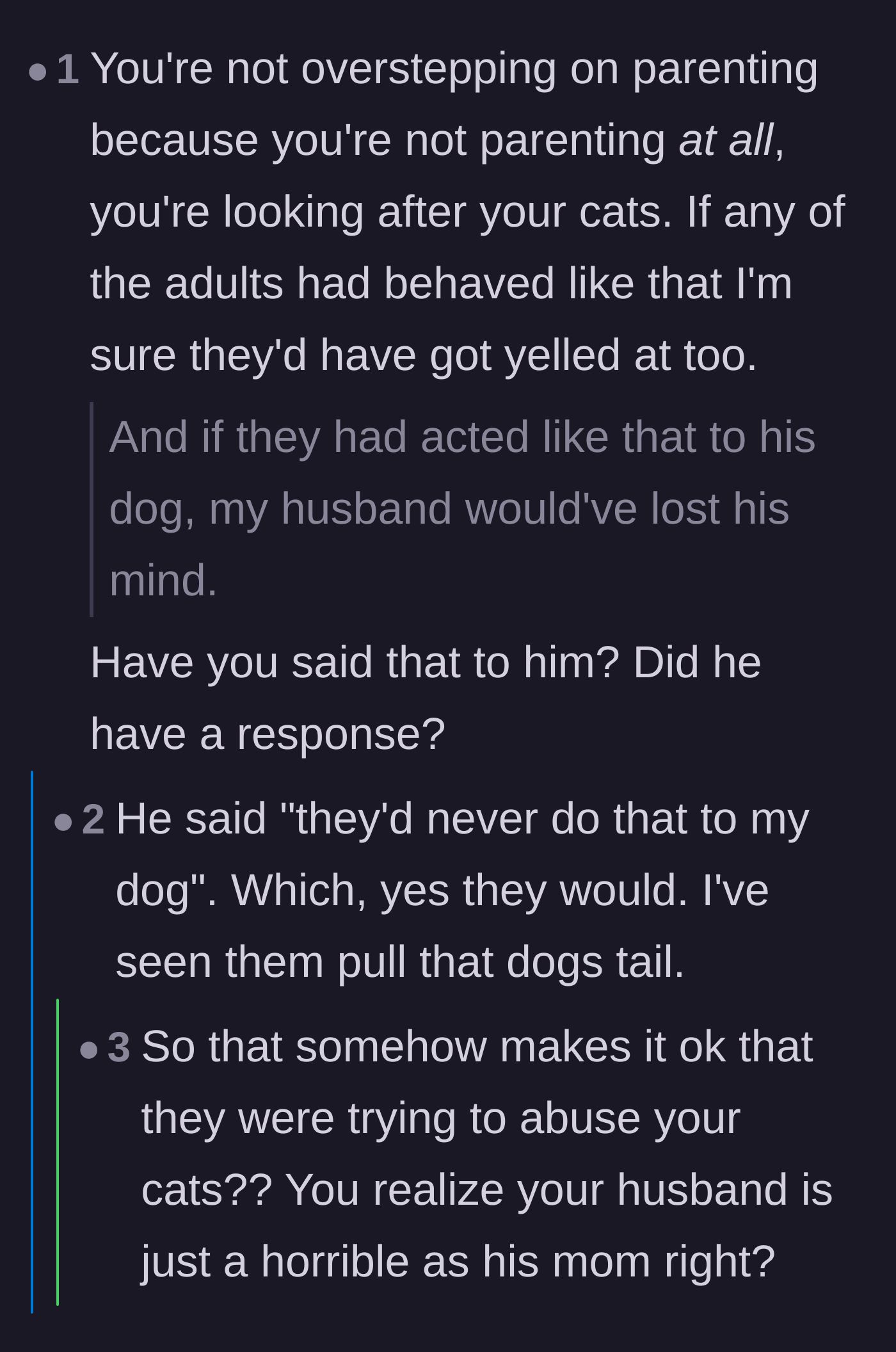 Comment thread 6 - Reactions to the husband's willful ignorance about his niece and nephew mistreating his own dog.