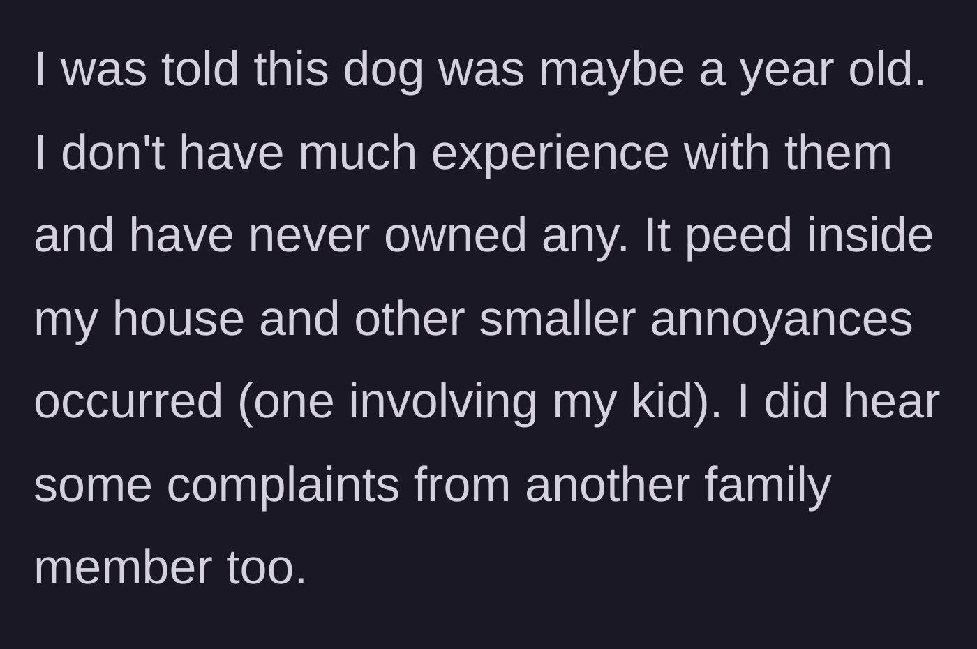 Story part 2 - The untrained year-old dog peed inside the house and annoyed the host's child and other guests.
