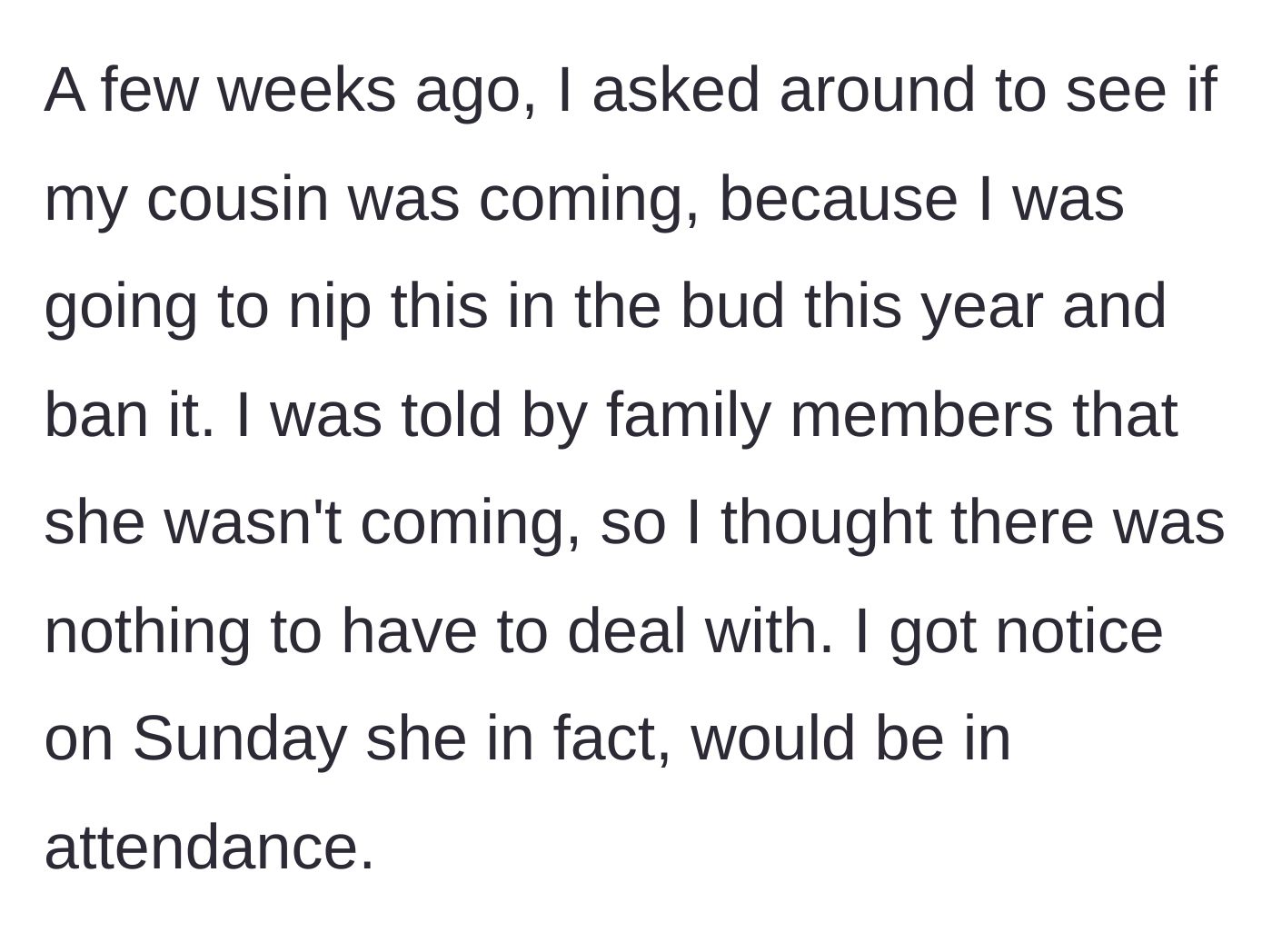 Story part 3 - Host thought his cousin wasn't attending but gets last-minute notice she is actually coming.