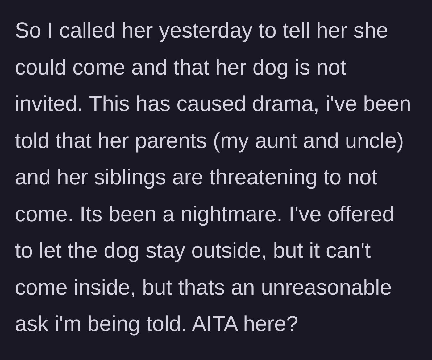 Story part 4 - Host bans the dog, causing the aunt, uncle, and cousins to threaten a family boycott despite a compromise to keep the dog outside.