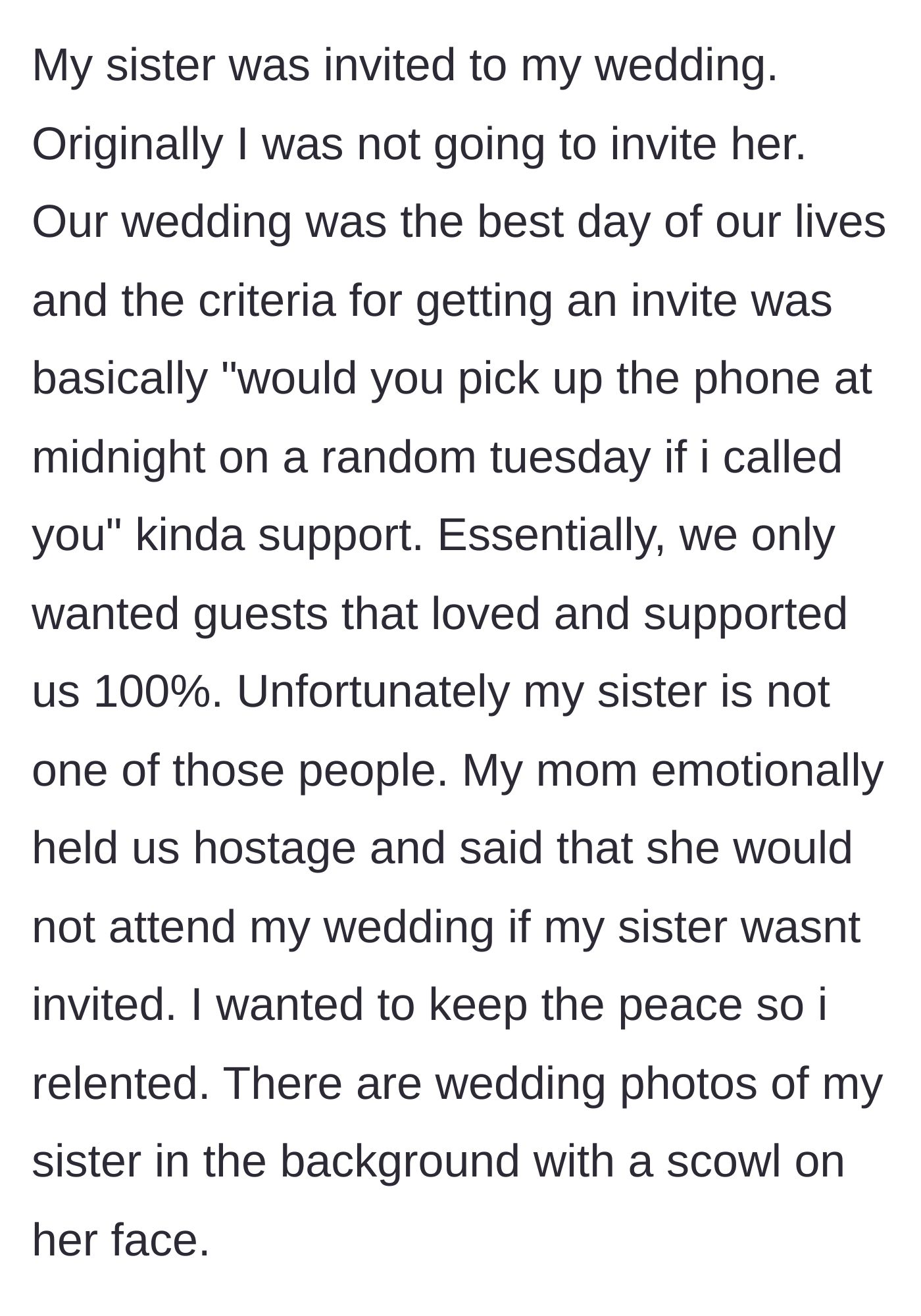 Story part 3 - The story shifts to the couple's wedding, where the mother forced the sister's attendance, resulting in ruined wedding photos.