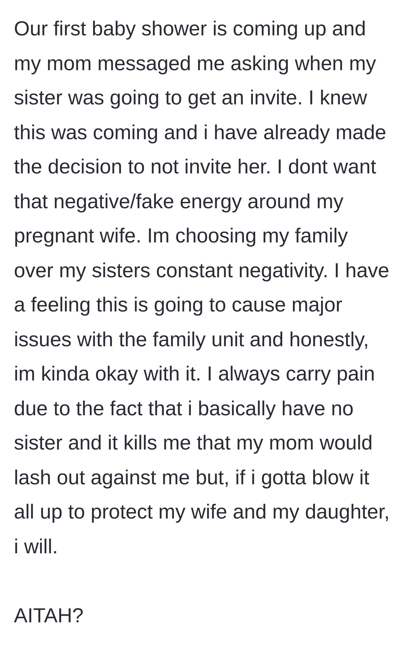 Story part 4 - The main character declares he is not inviting his sister to the baby shower to protect his pregnant wife, despite knowing it will upset the family.