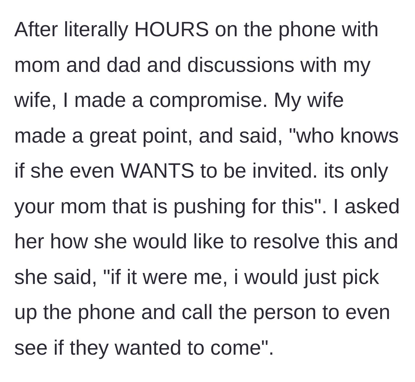 Story part 9 - After hours of stressful family phone calls, the couple decides to call the sister directly to ask if she even wants an invite.