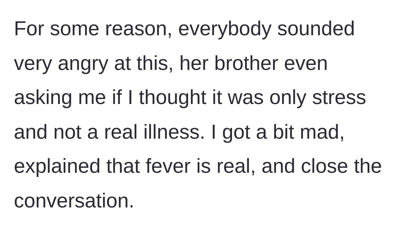 Story part 4 - The golden child brother throwing a tantrum over the cancellations and having the audacity to question if the wife's illness was real.