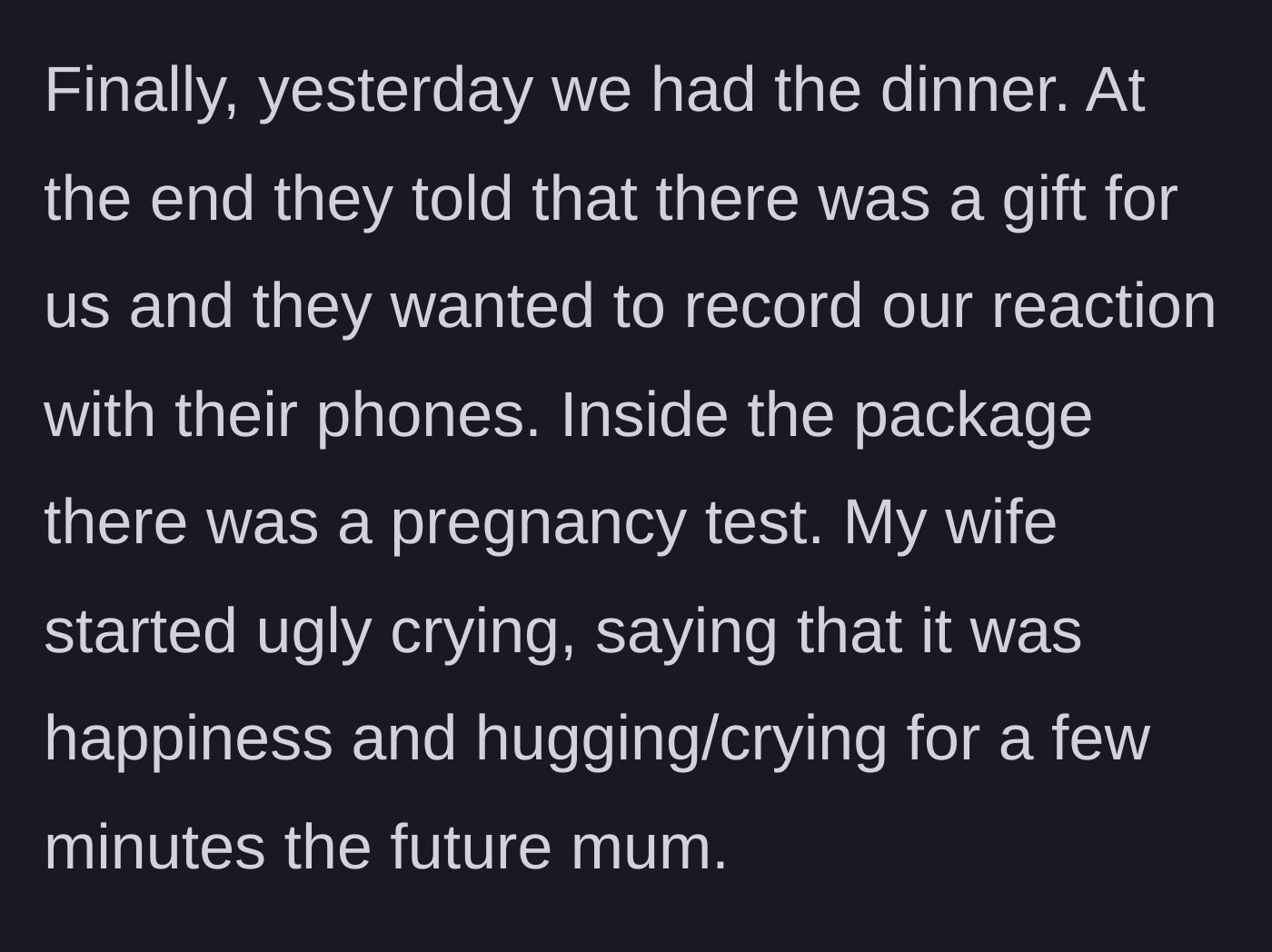 Story part 5 - The family shoving camera phones in the couple's faces to record them unknowingly opening a pregnancy test disguised as a gift.