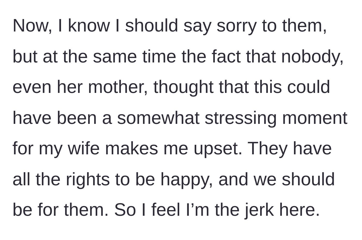 Story part 7 - The heartbroken husband questioning if he is the villain for ruining the mood and demanding basic empathy for his wife.