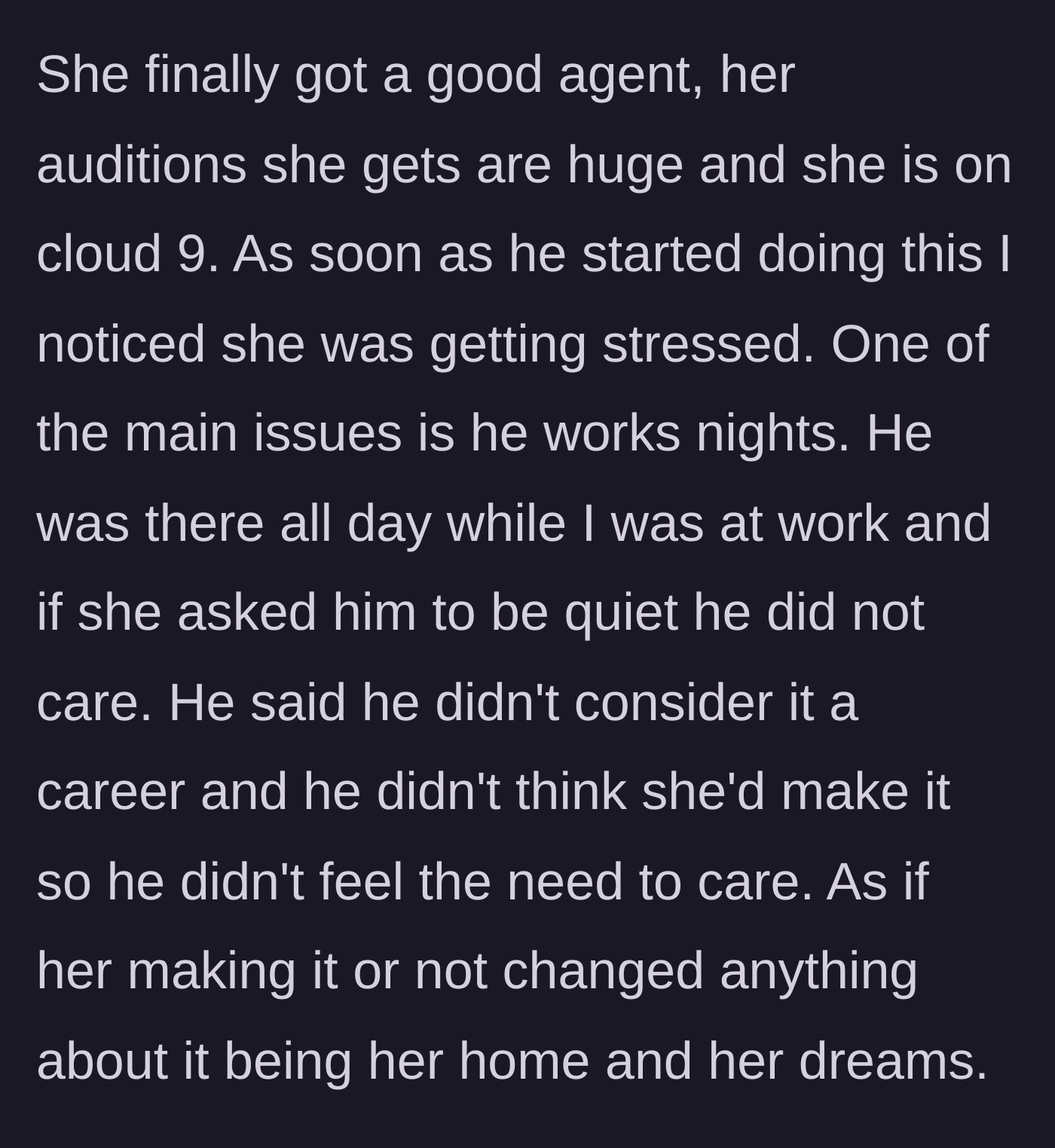 Story part 6 - The brother dismisses the wife's career, refusing to be quiet during the day because he doesn't believe she will succeed.