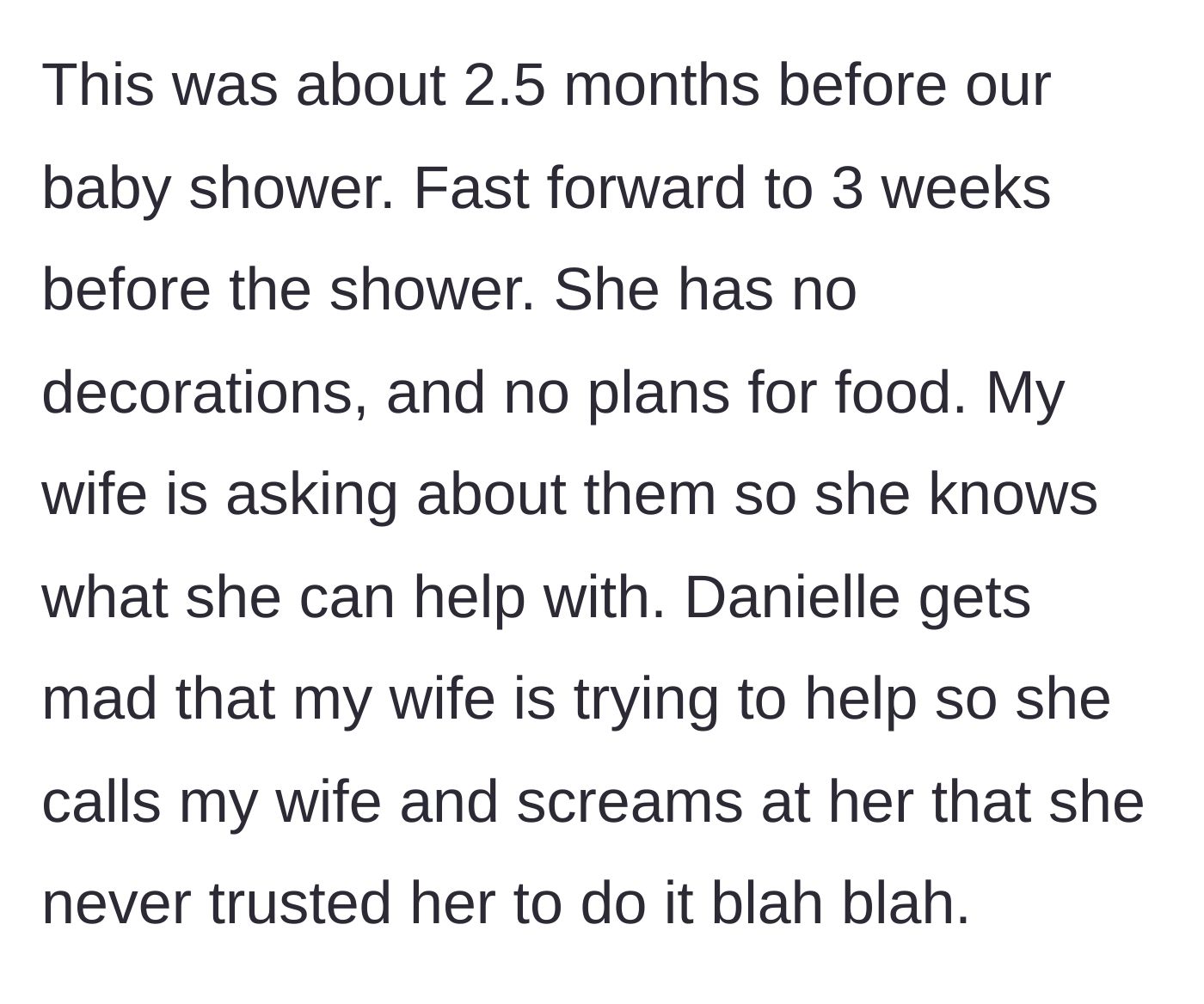 Story part 3 - Three weeks before the shower, the twin has done nothing and screams at the pregnant wife for asking if she can help.
