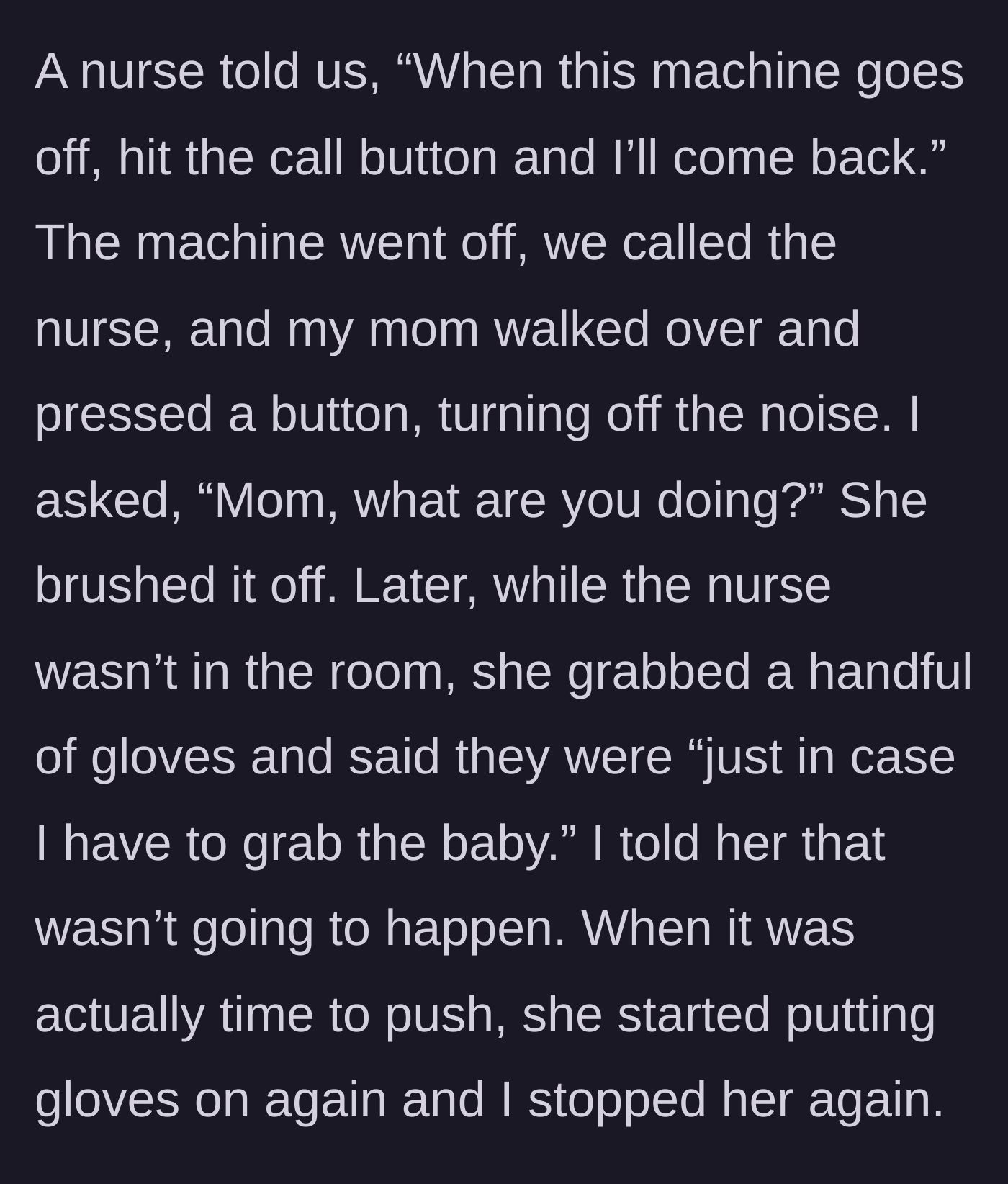 Story part 2 - A grandmother attempting to put on medical gloves during a hospital birth.