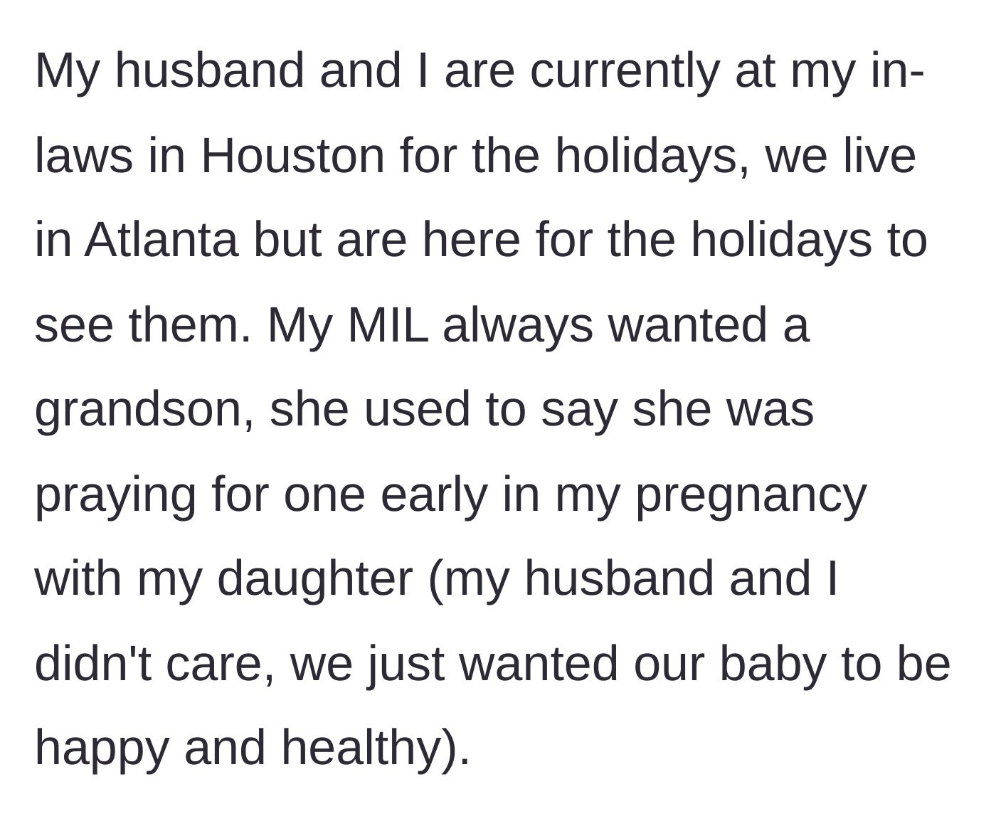 Story part 1 - The family travels to Houston for the holidays, revealing the mother-in-law's weird historical obsession with having a grandson.