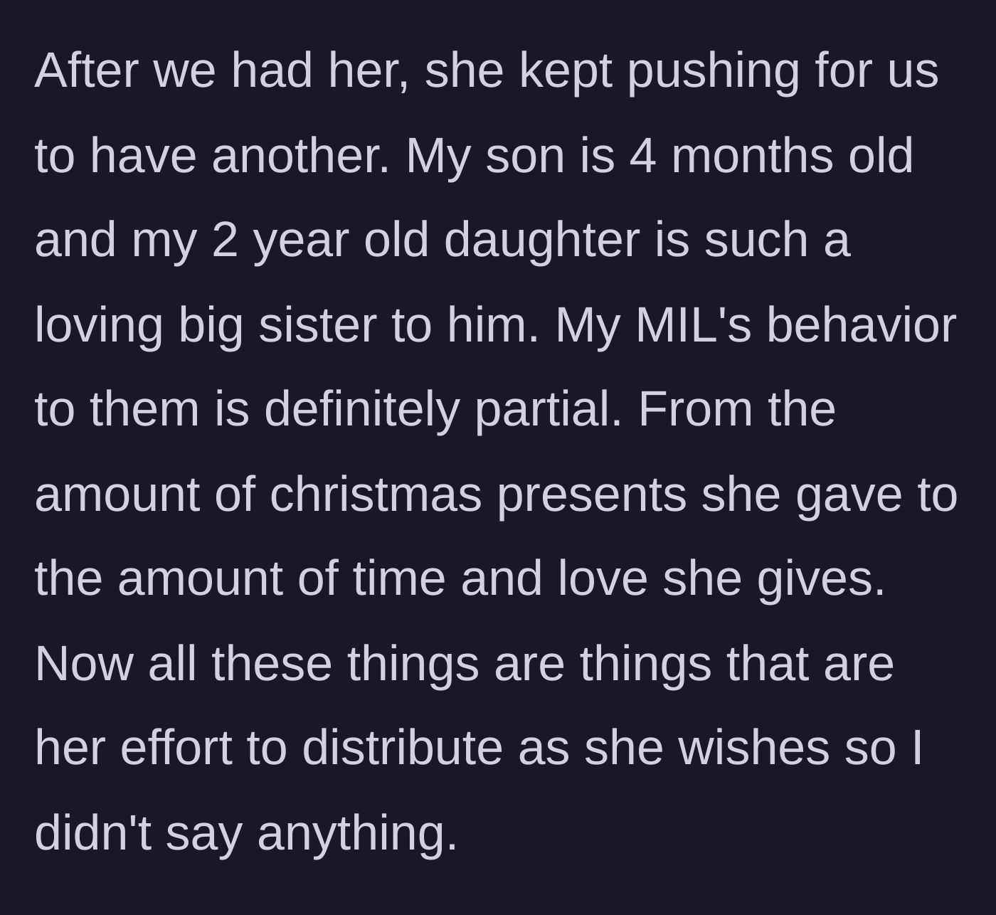 Story part 2 - The mother-in-law shows obvious favoritism in gifts and affection toward the four-month-old baby boy over the two-year-old girl.