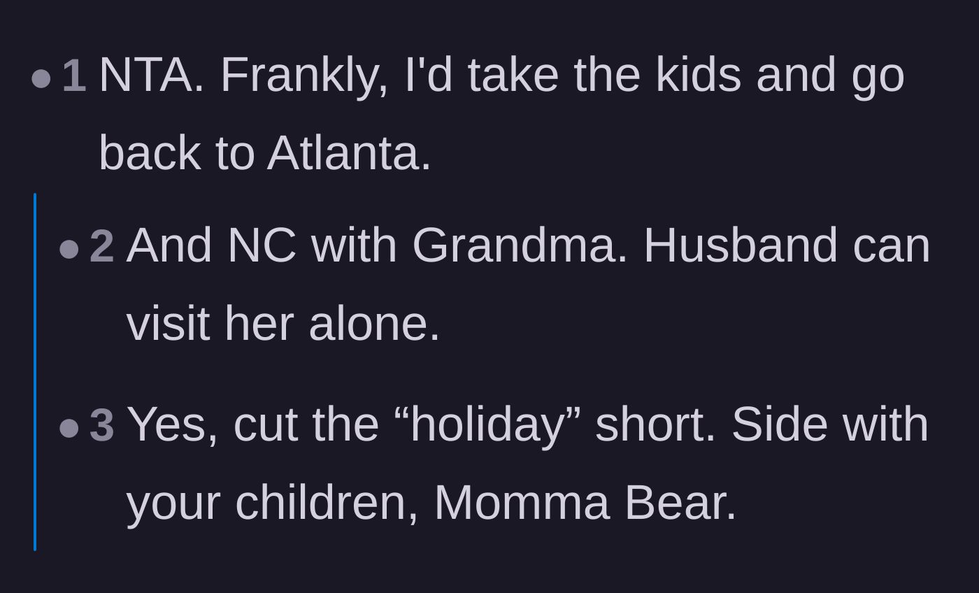 Comment thread 4 - Advice telling the mom to just catch a flight straight back to Atlanta and cut off contact with the grandmother entirely.