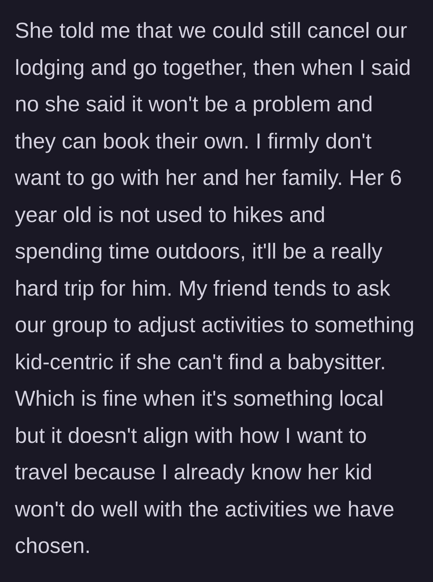 Story part 3 - Friend suggesting they cancel lodging to stay together, while mom mentally lists why the friend's kid would ruin the hiking trip.