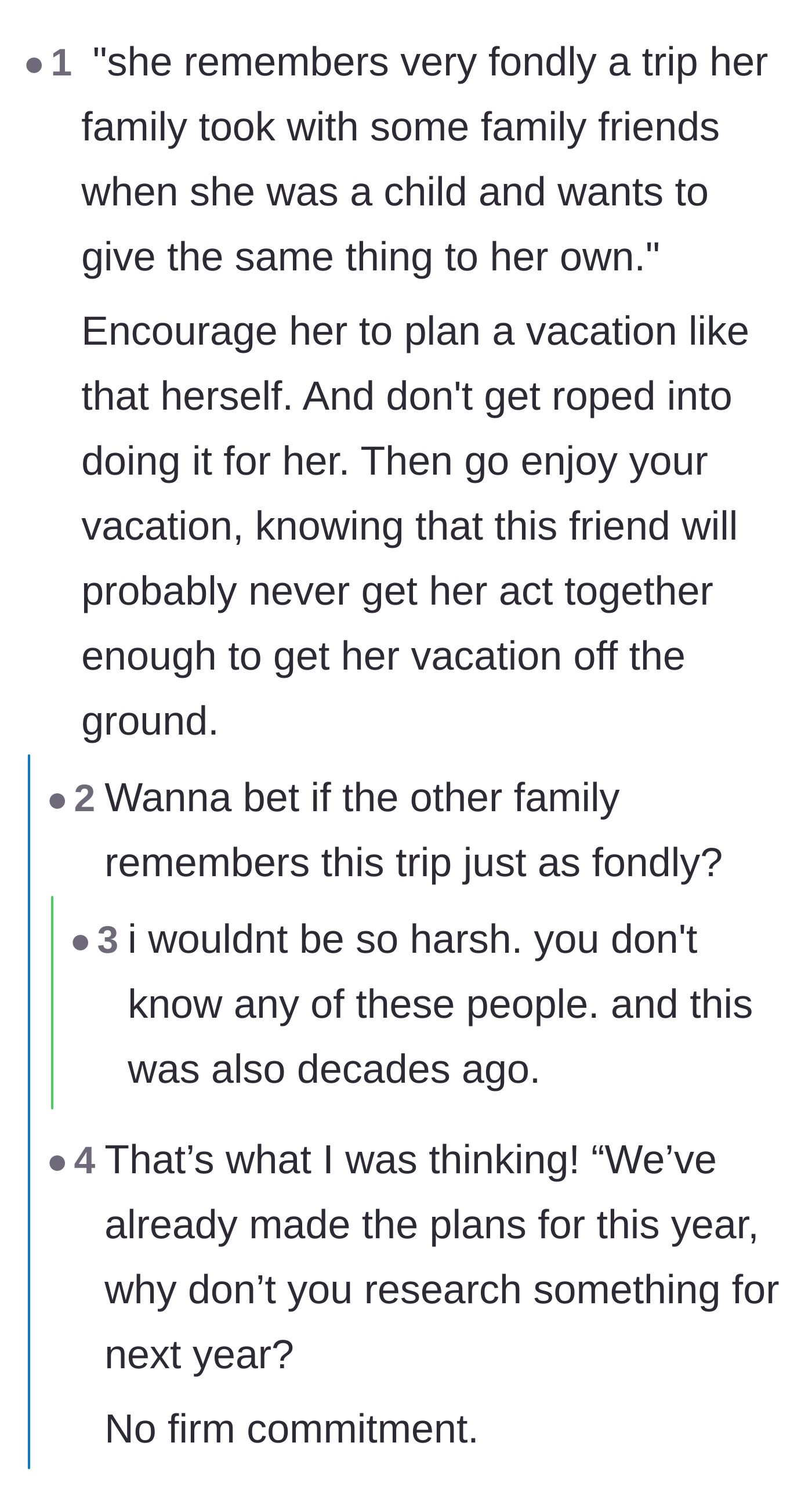 Comment thread 4 - People mocking the friend's nostalgic excuse and suggesting she do the hard work of planning her own trip.
